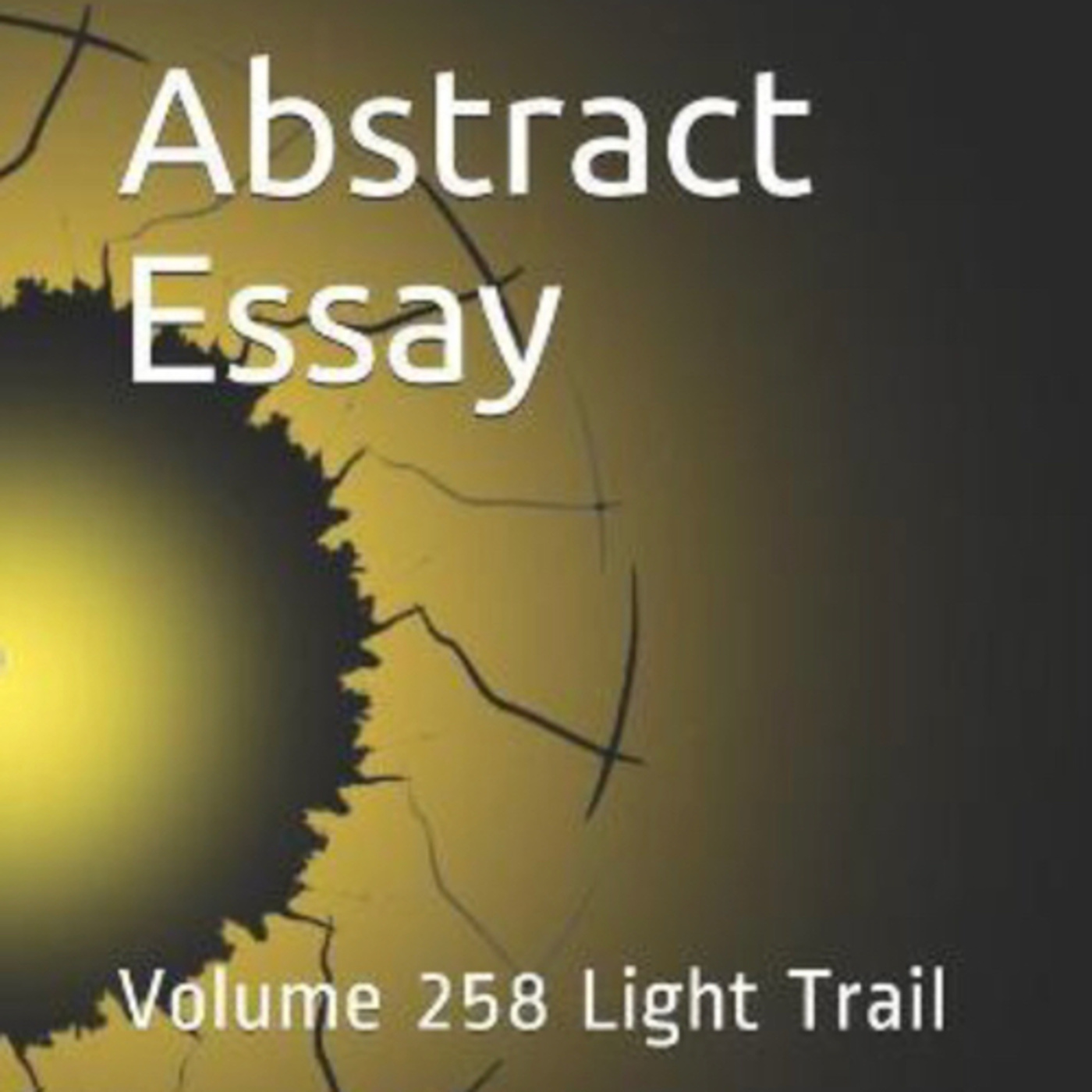 Abstract Essay Volume 256 Light Trail by Daniel Lucas episode artwork