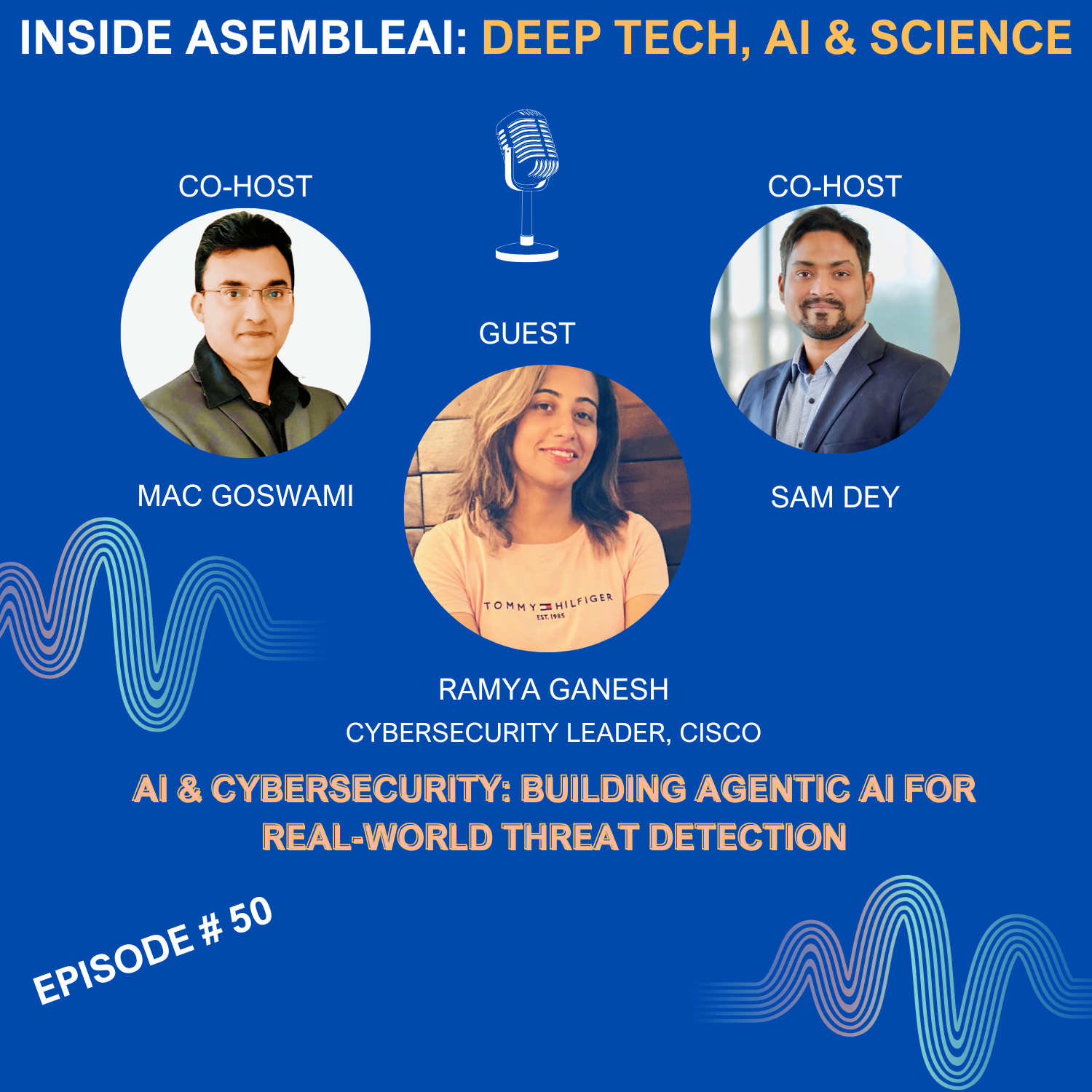 EP 50:  AI & Cybersecurity: Building Agentic AI for Real-World Threat Detection