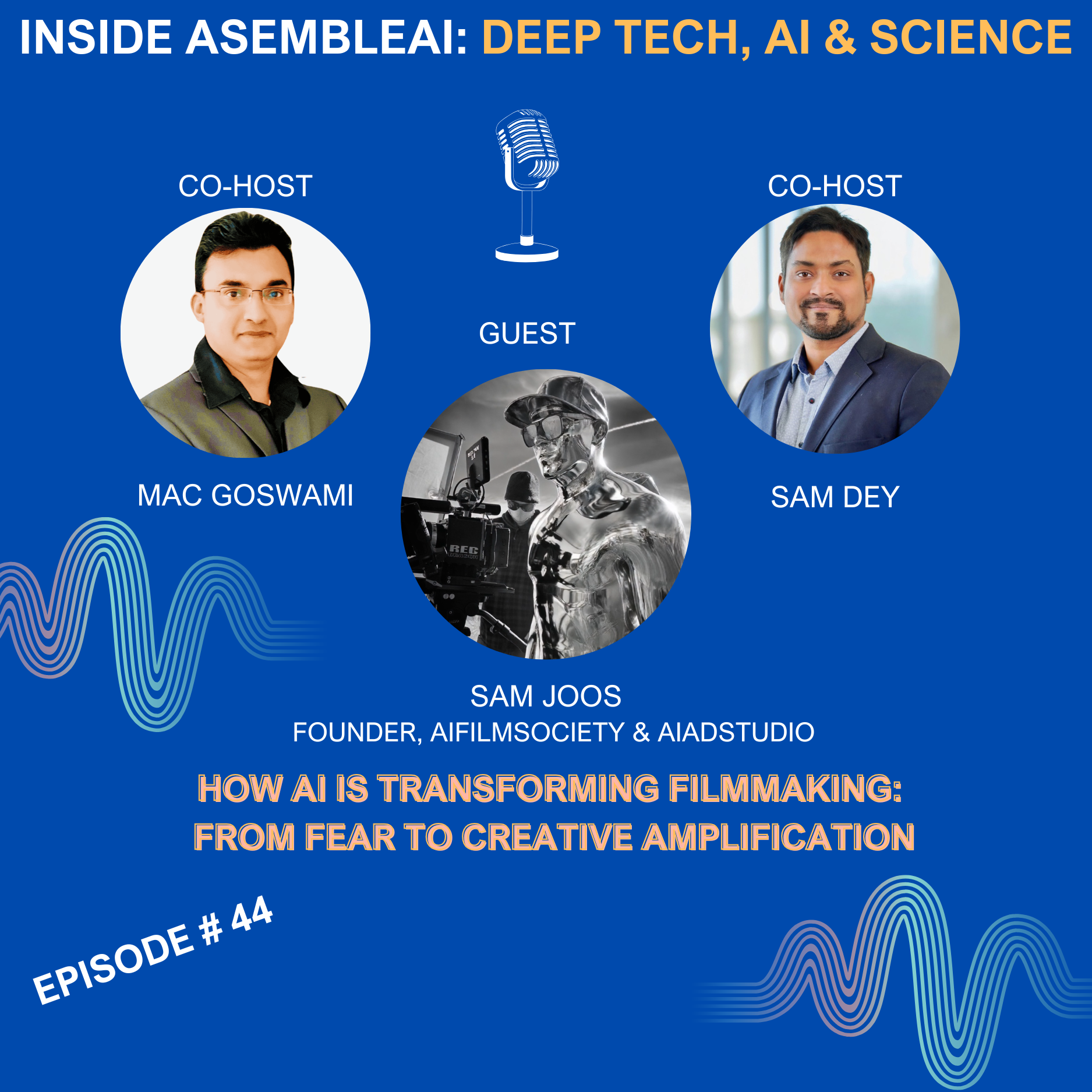 EP 44: How AI Is Transforming Filmmaking - From Fear to Creative Amplification