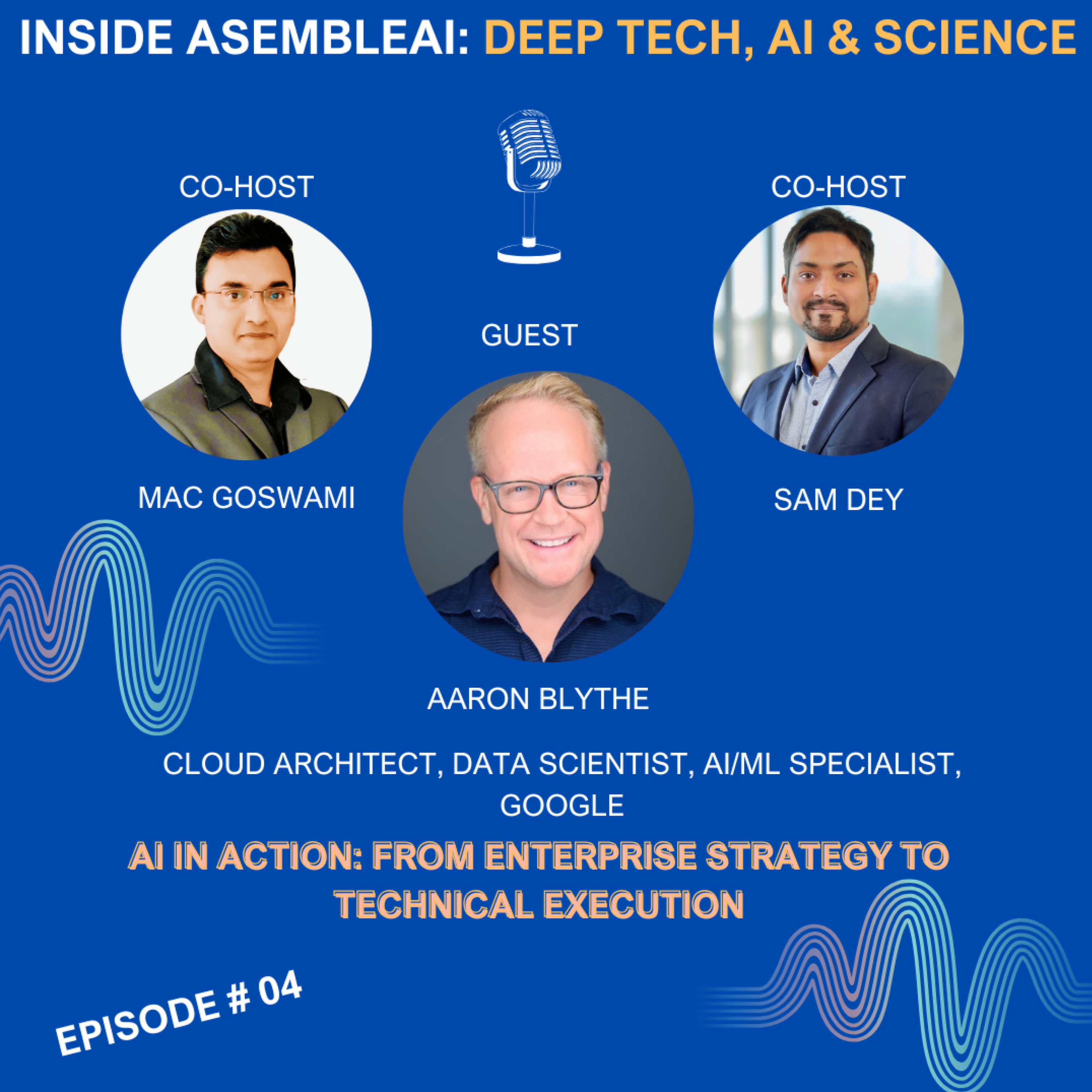 EP 4: AI in Action: From Enterprise Strategy to Technical Execution
