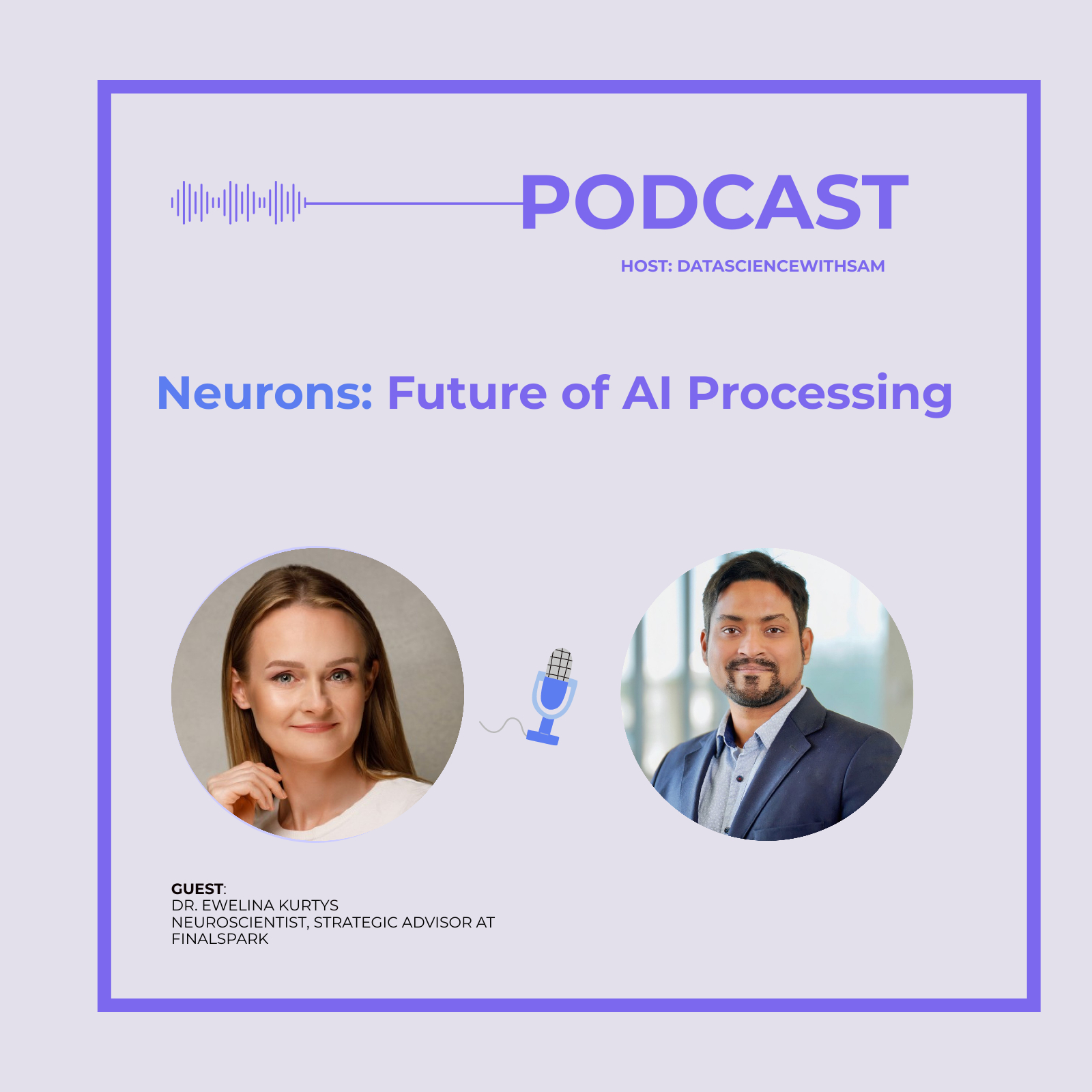EP 37: Neurons: Future of AI Processing