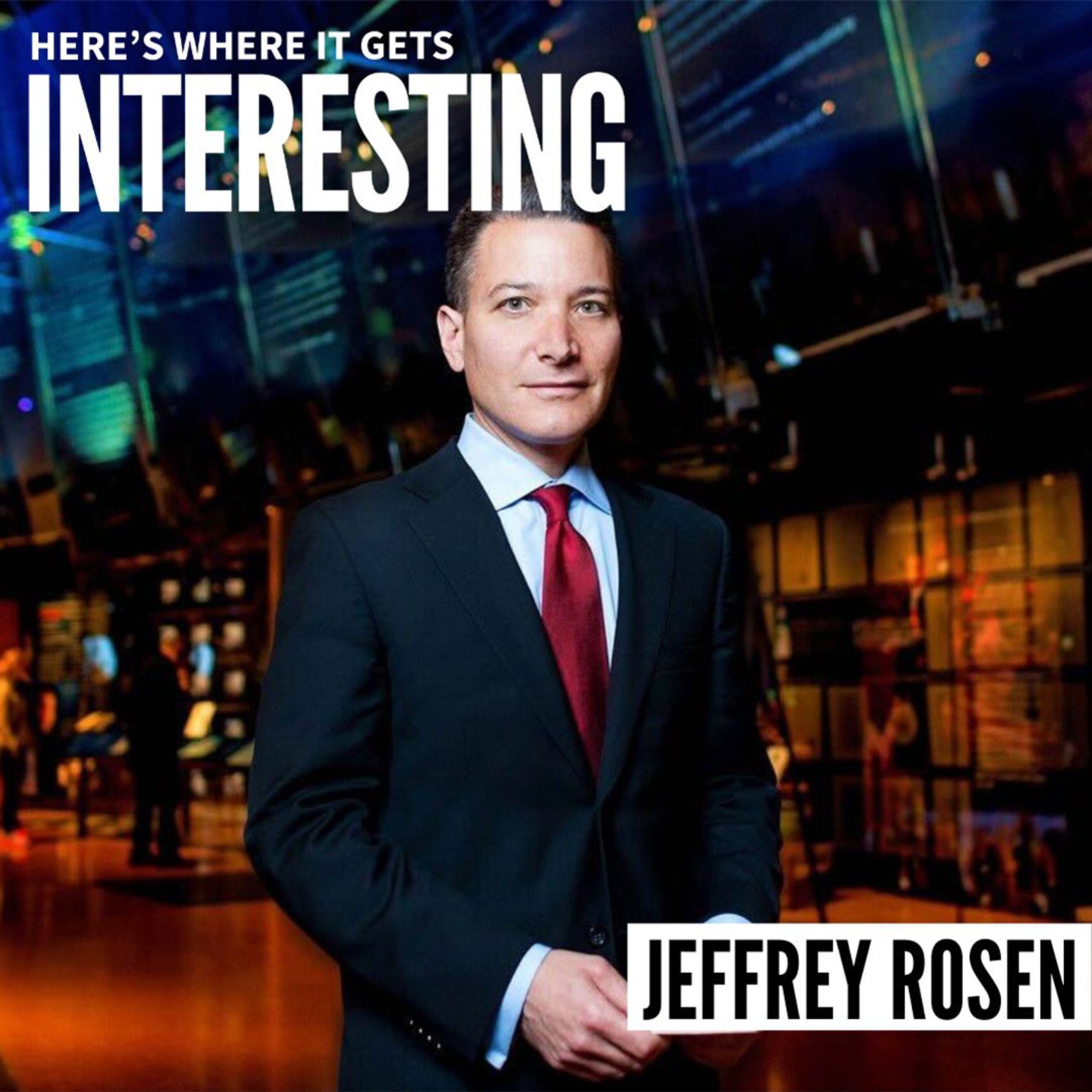 The Virtues Behind the American Constitution with Jeffrey Rosen episode artwork
