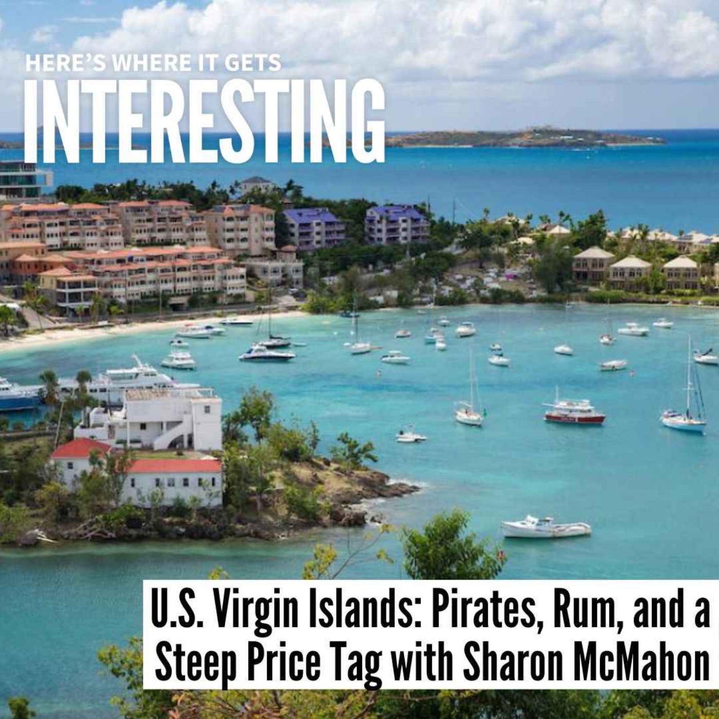U.S. Virgin Islands: Pirates, Rum, and a Steep Price Tag with Sharon McMahon episode artwork