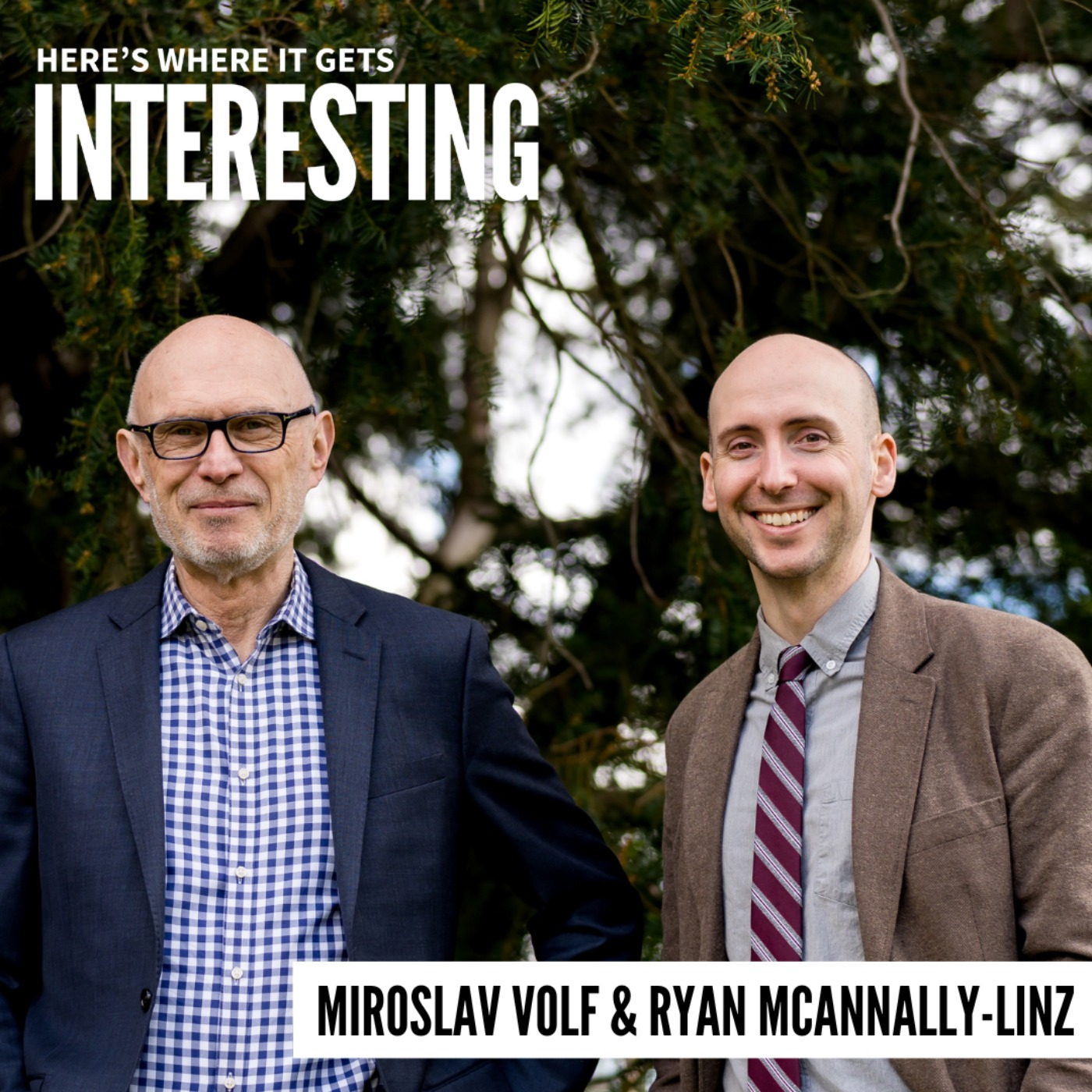 Life Worth Living with Miroslav Volf and Ryan McAnnally-Linz episode artwork