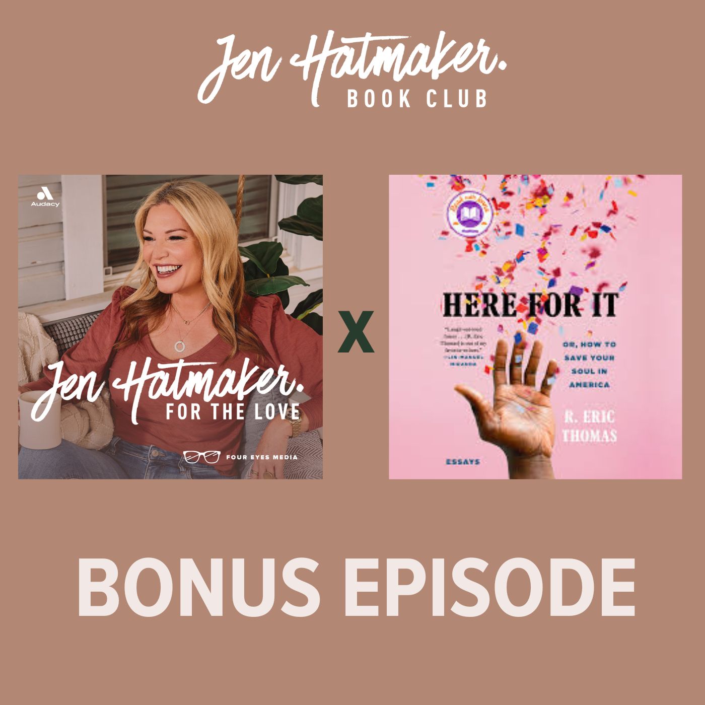 [BONUS] Jen Hatmaker Book Club ft. Here for It by R. Eric Thomas episode artwork