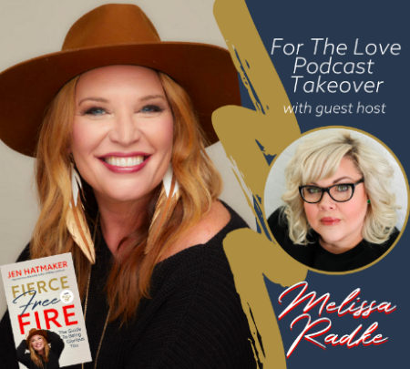 Fierce, Free, & Full of Questions: Melissa Radke Gets Jen to Tell It All  episode artwork