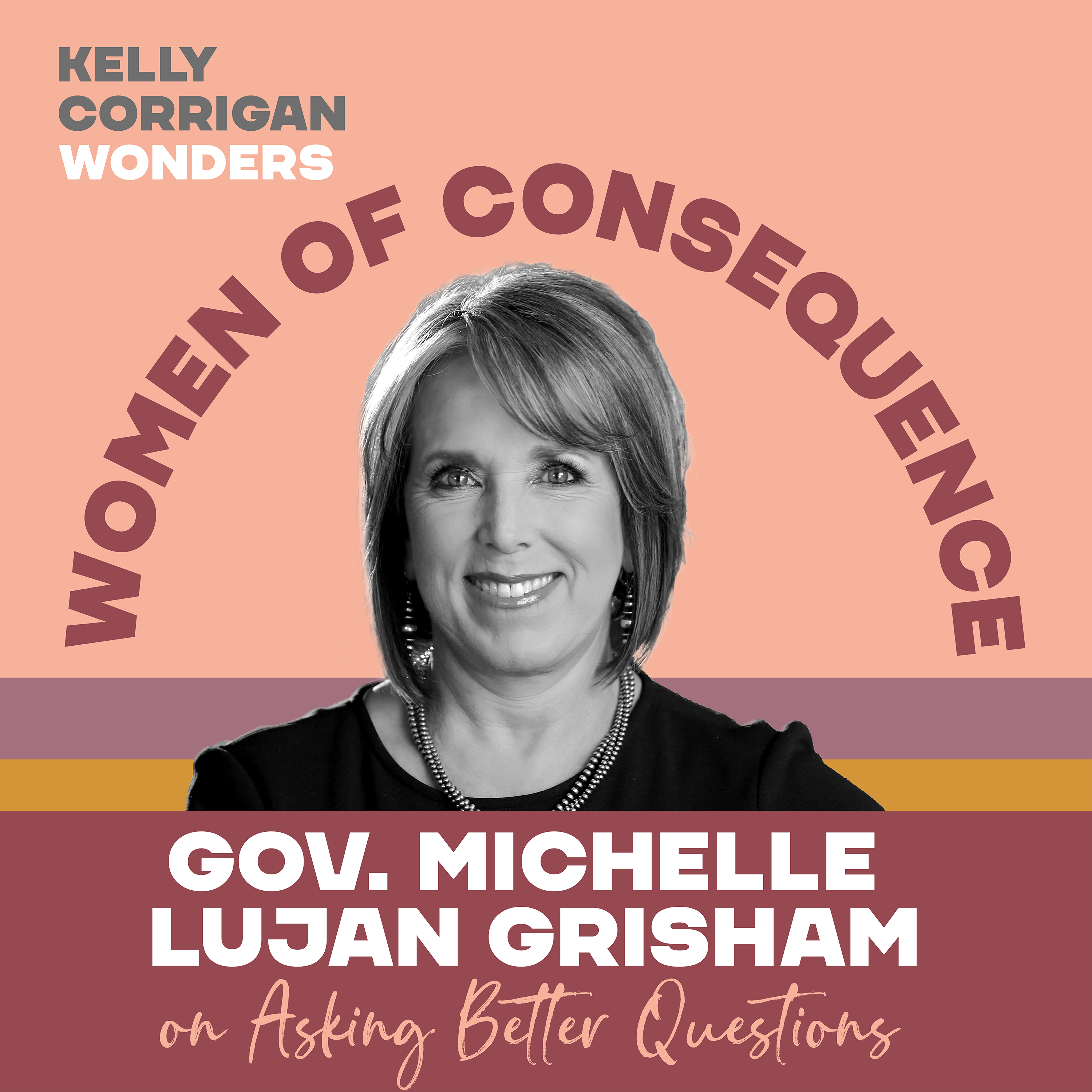 Deep Dive with Governor Michelle Lujan Grisham on Asking Better Questions