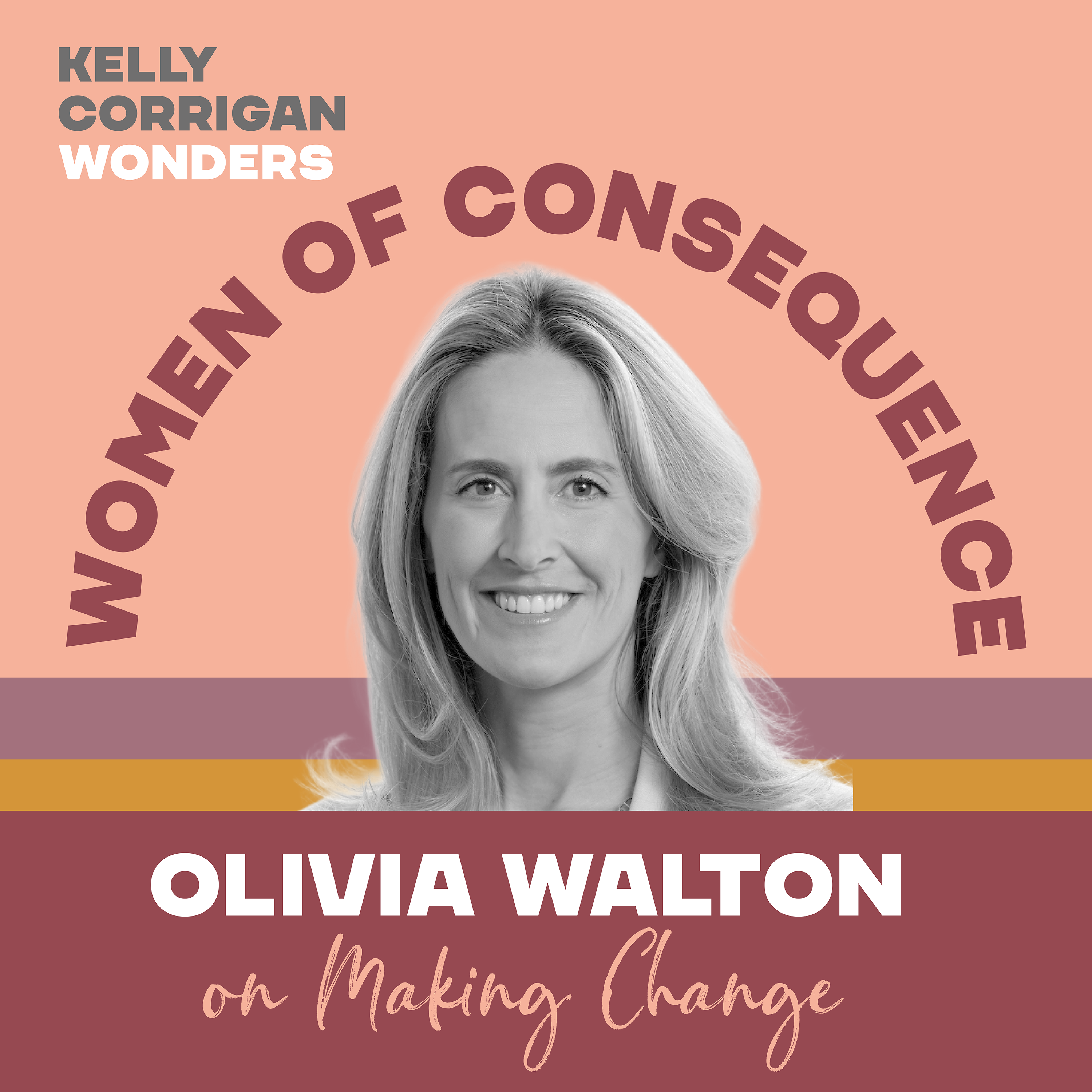Deep Dive with Olivia Walton on Making Change