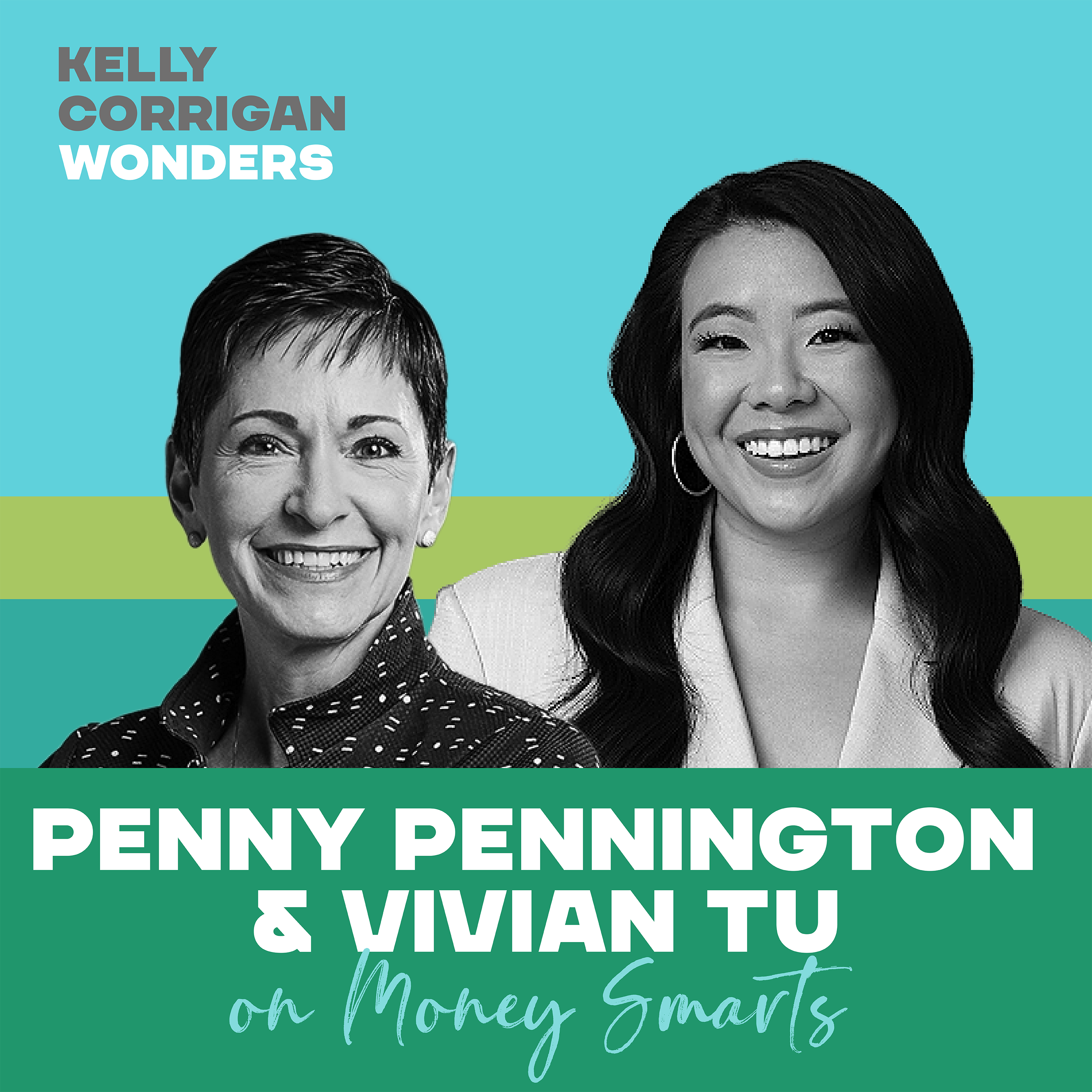 Deep Dive with Penny Pennington and Vivian Tu on Money Smarts