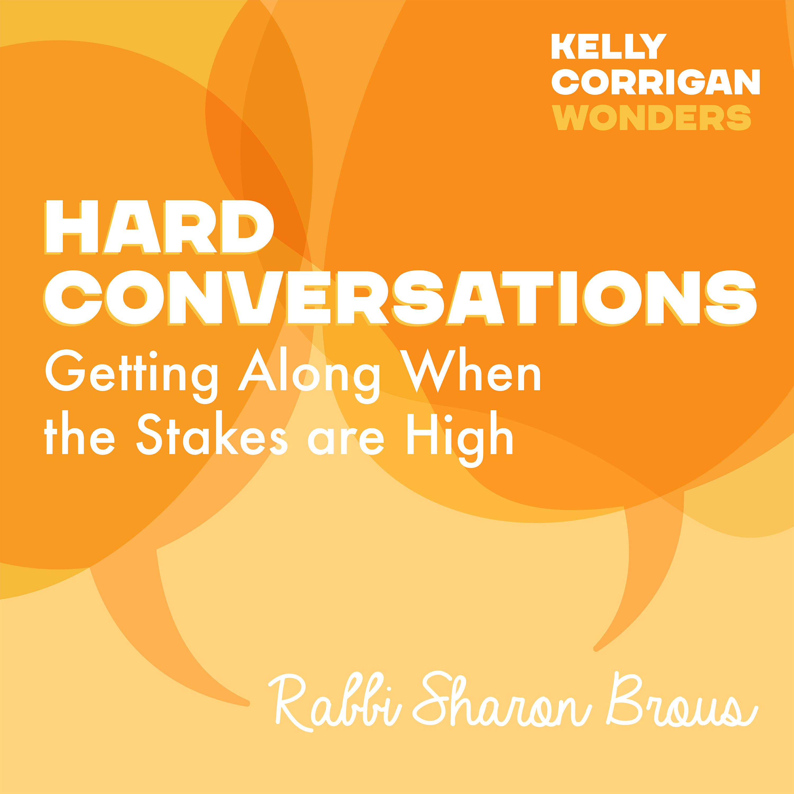 Deep Dive with Rabbi Sharon Brous on Hard Conversations