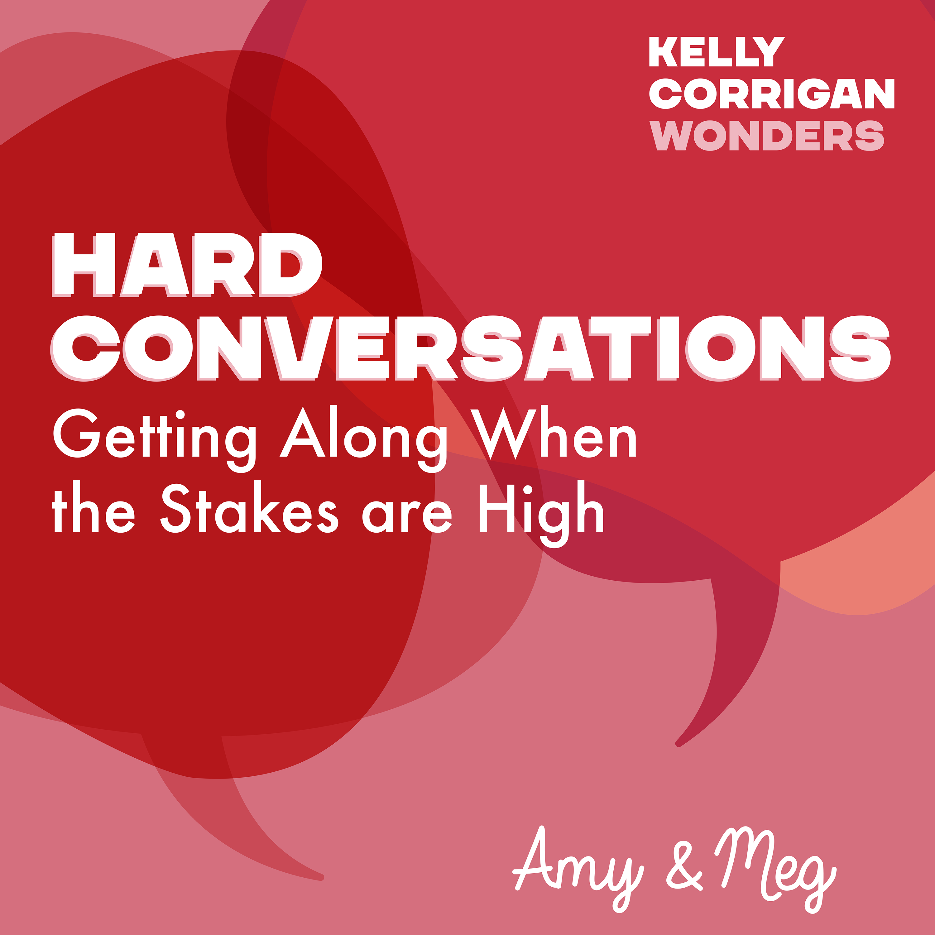 Deep Dive with Sisters Amy and Meg on Hard Conversations