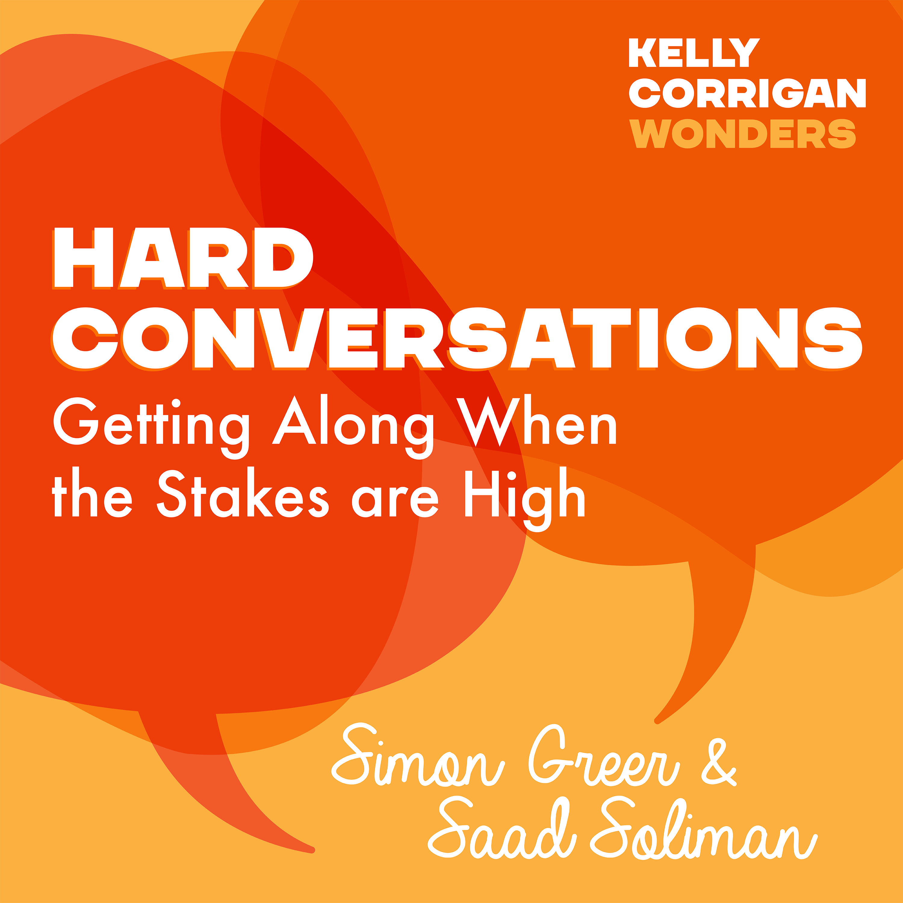 Deep Dive with Simon Greer and Saad Soliman on Hard Conversations