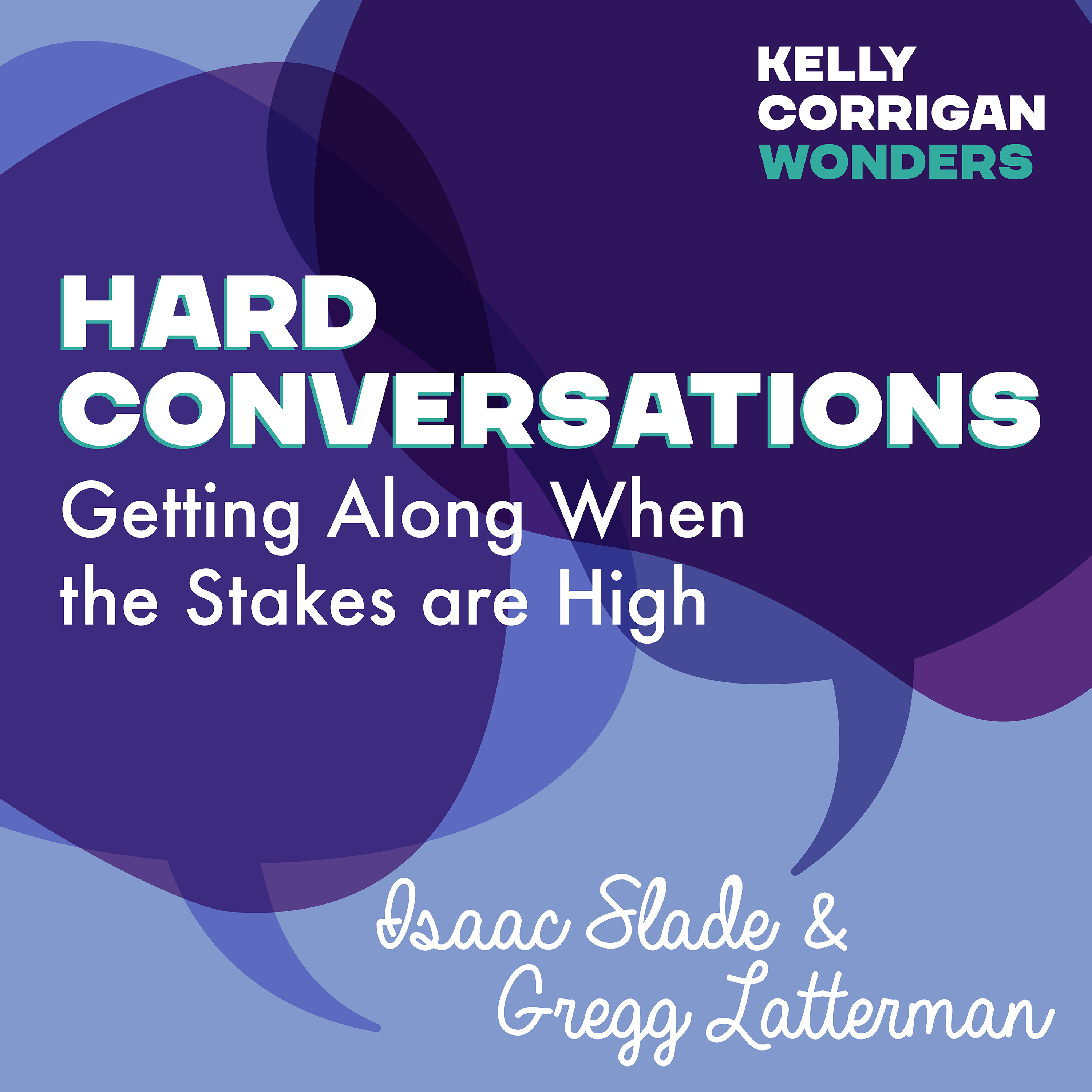 Deep Dive with Isaac Slade and Gregg Latterman on Hard Conversations