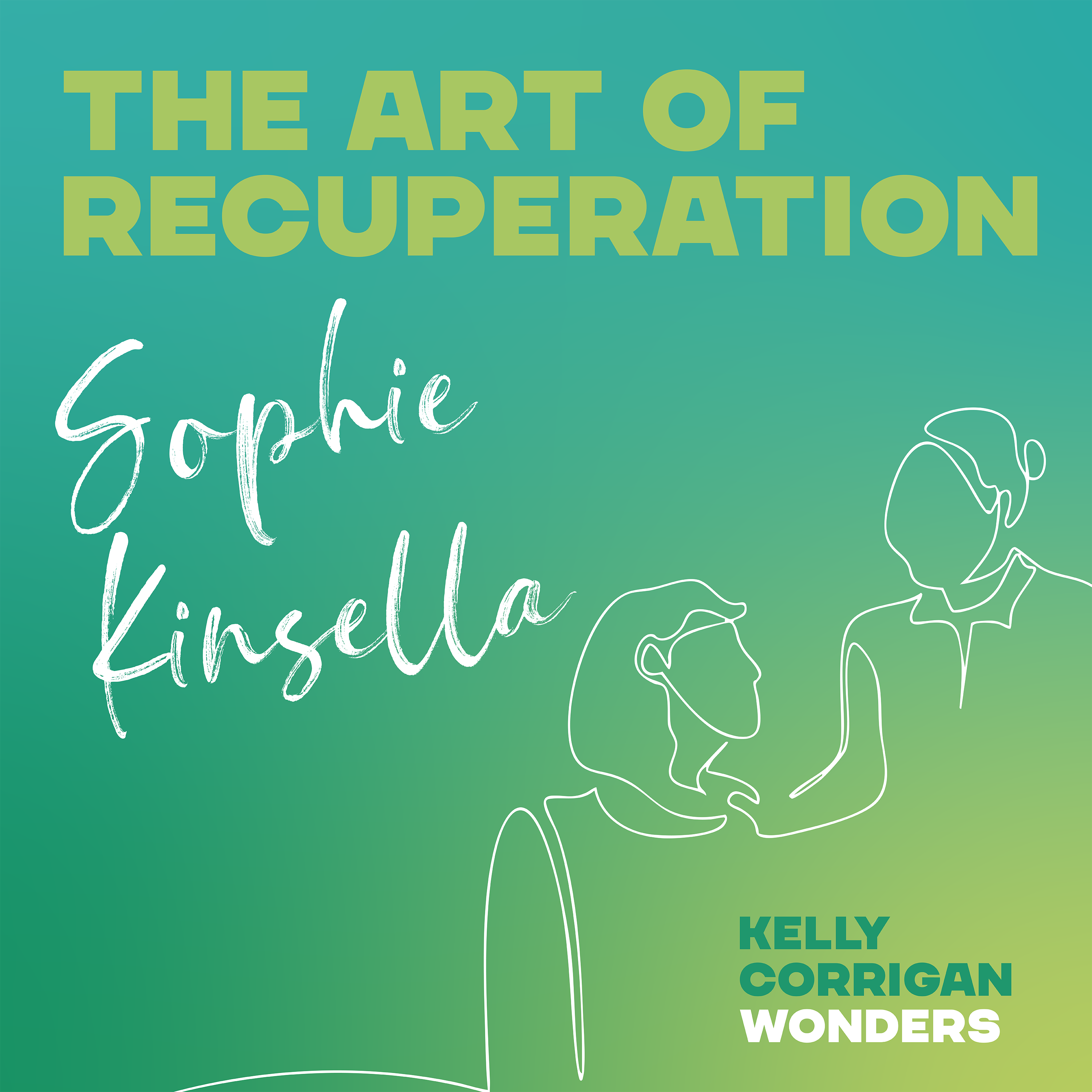 Going Deep with Sophie Kinsella on Recuperation