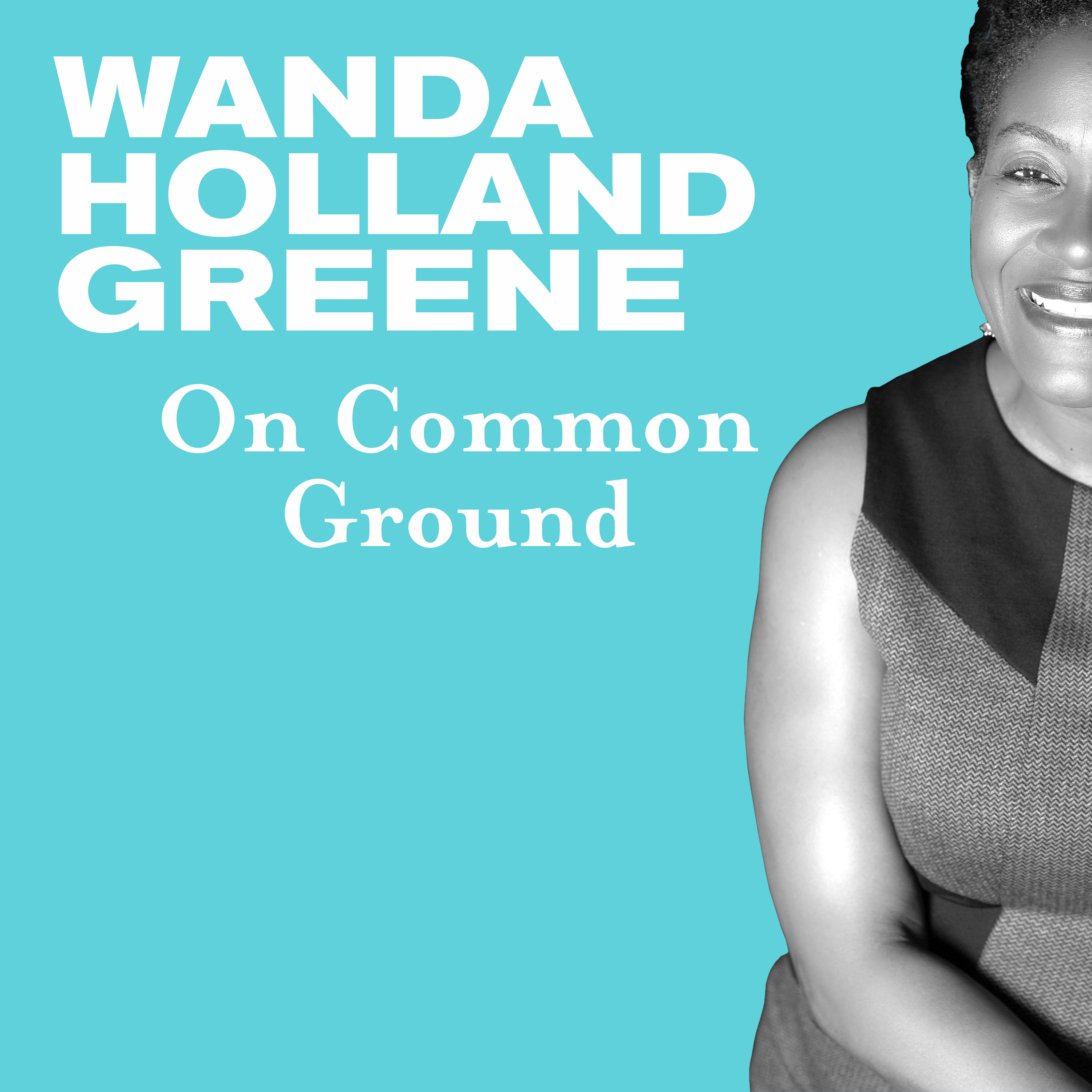 Thumbnail for "Finding Common Ground with Wanda Holland Greene".