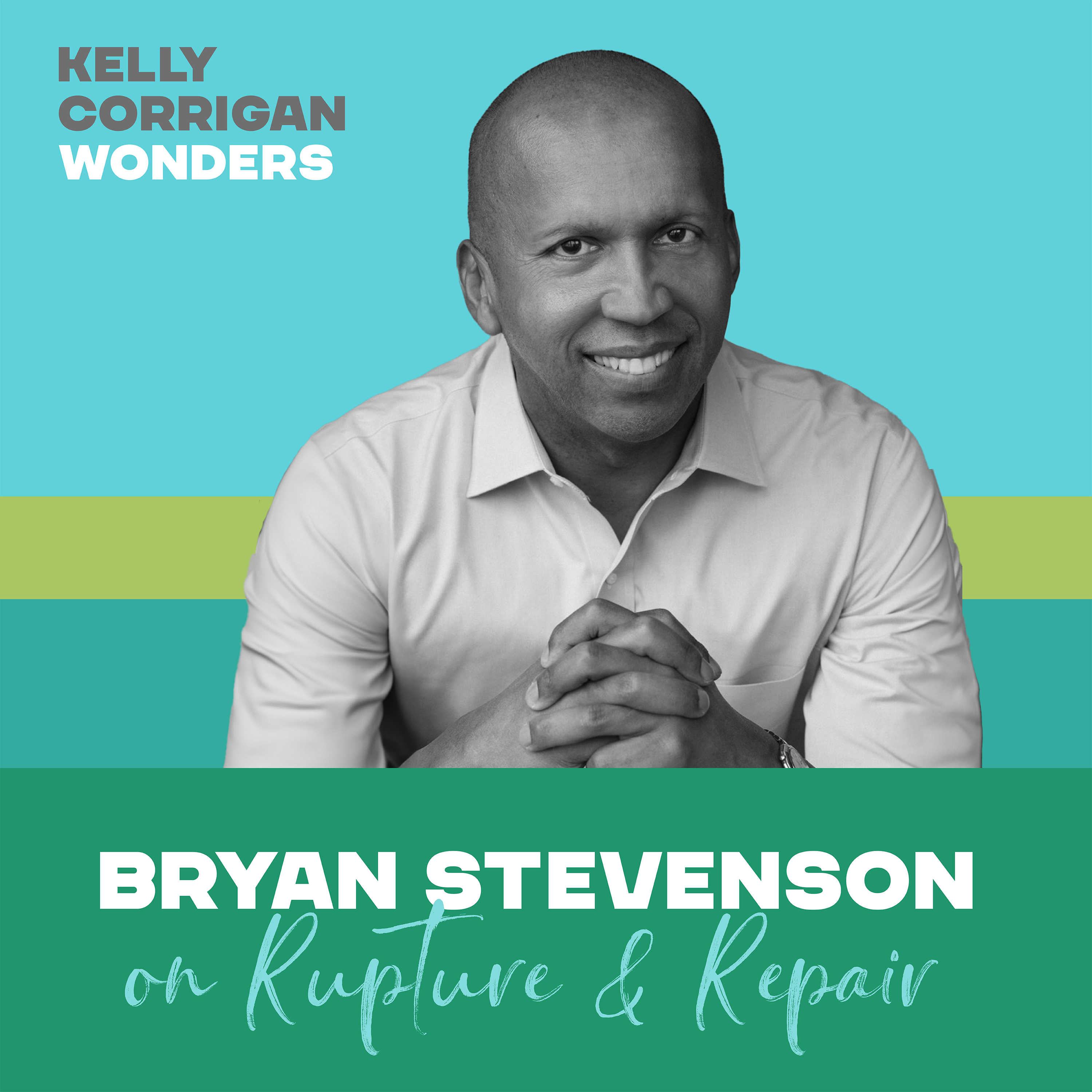 Going Deep with Bryan Stevenson on Rupture & Repair