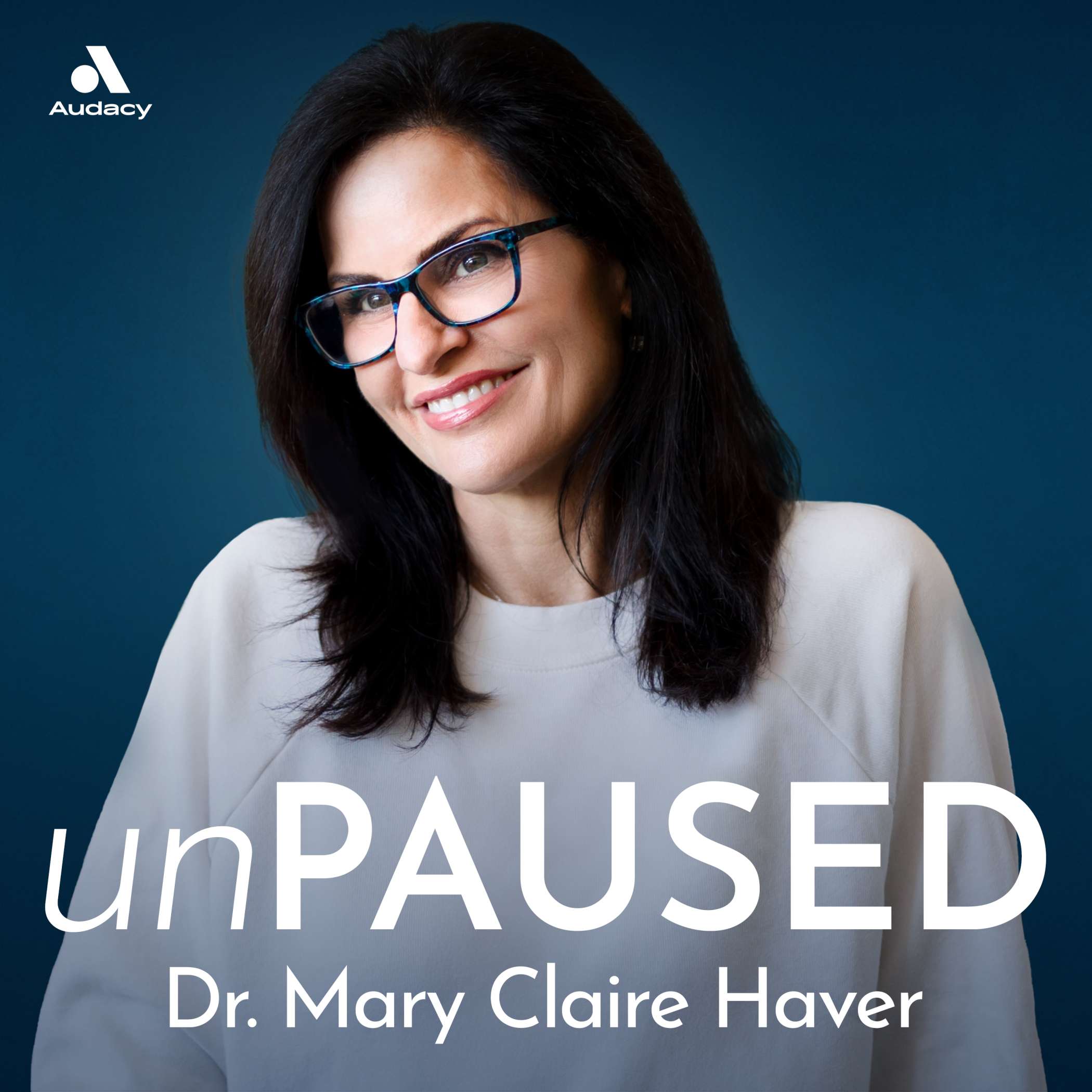 Presenting unPAUSED with Dr. Mary Claire Haver episode artwork