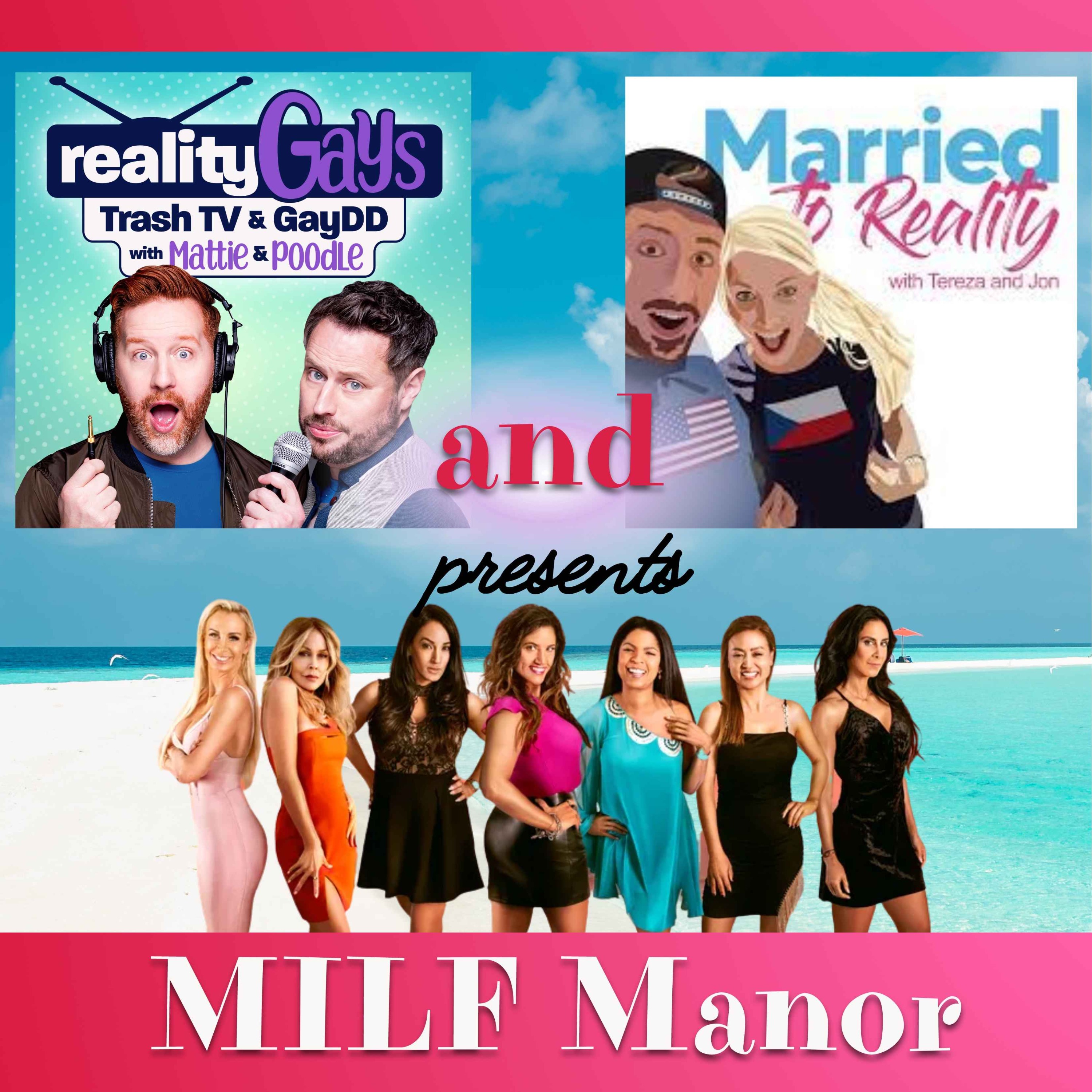 MILF MANOR: Collab with John and Tereza from MARRIED TO REALITY Podcast episode artwork