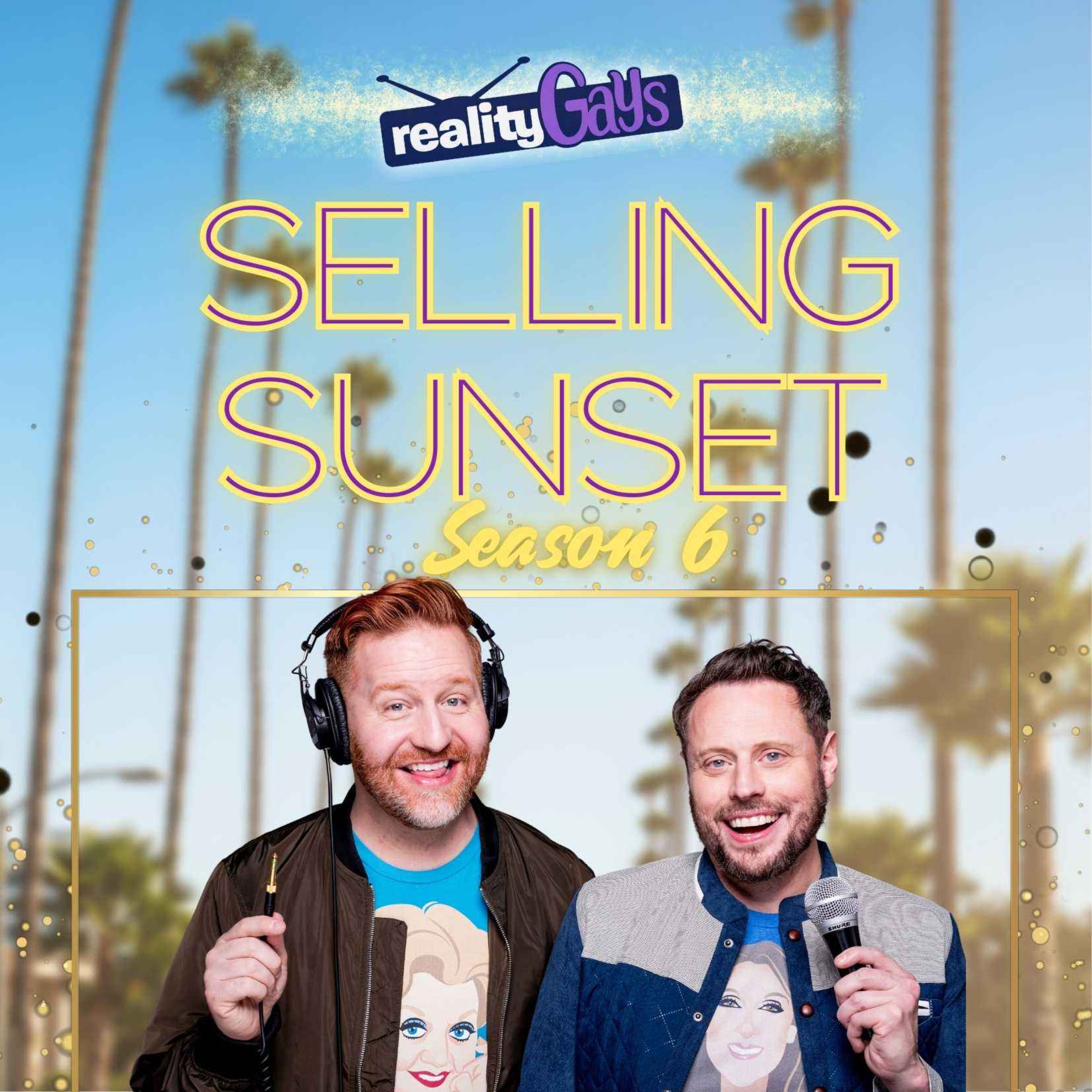 SELLING SUNSET on Netflix: 0601 AND 0602 episode artwork