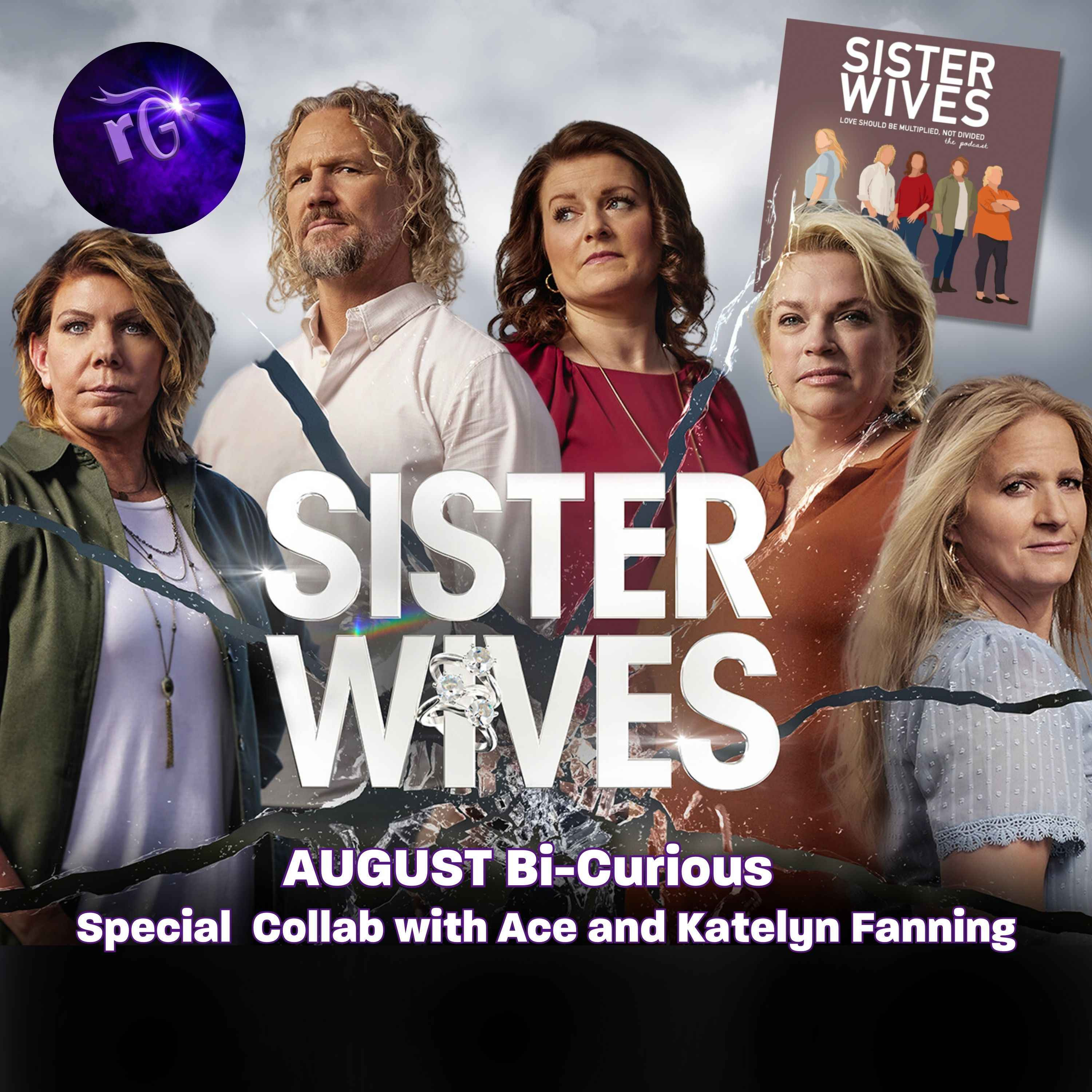 BI-CURIOUS for August: SISTER WIVES S1804  “A Deal with the Devil” on Max and TLC episode artwork