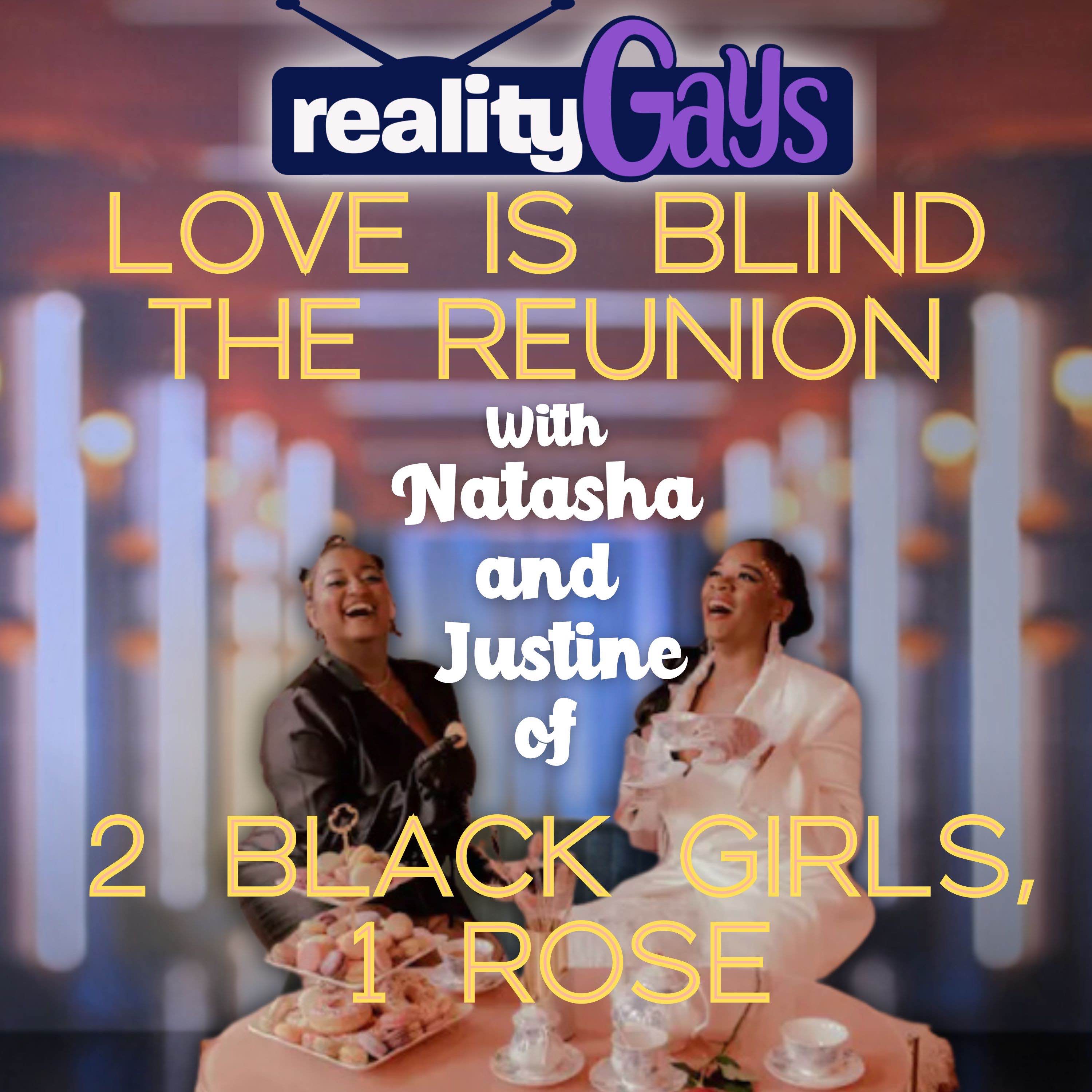 Love Is Blind 0613: The Reunion with 2 Black Girls, 1 Rose episode artwork