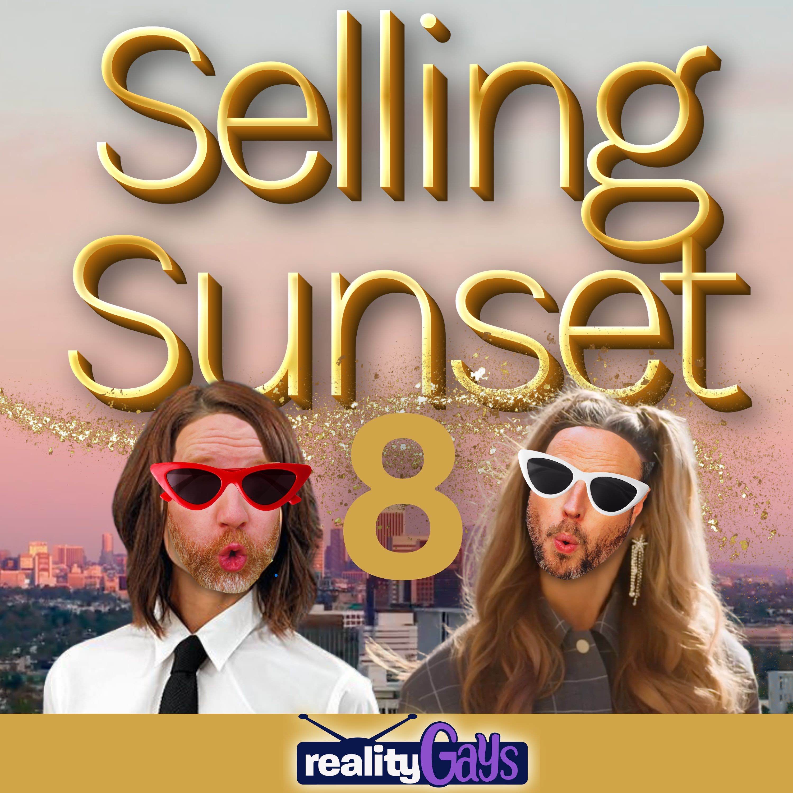 SELLING SUNSET on Netflix 0801 and 0802 episode artwork