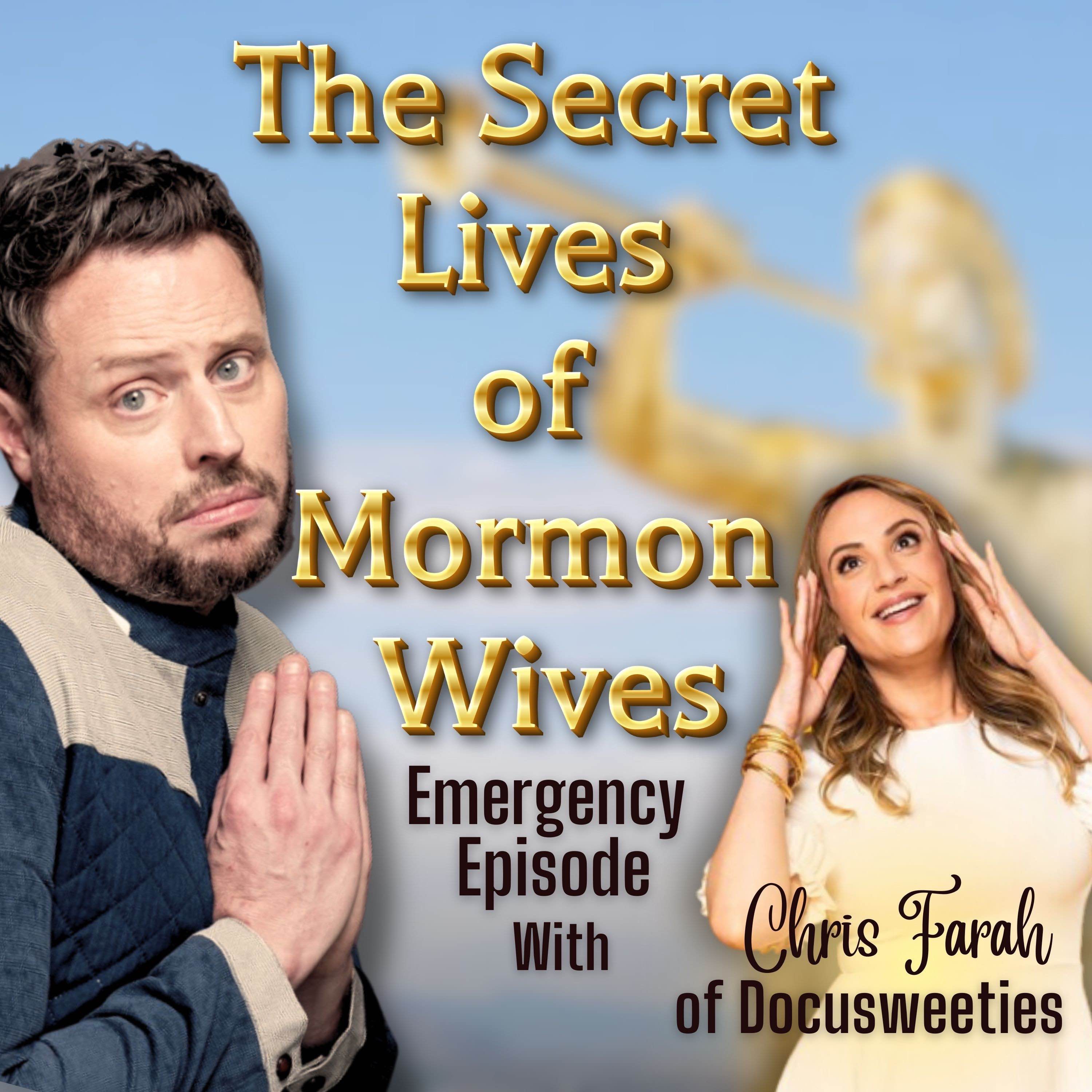 The Secret Lives of Mormon Wives: Emergency Episode with Chris Farah episode artwork
