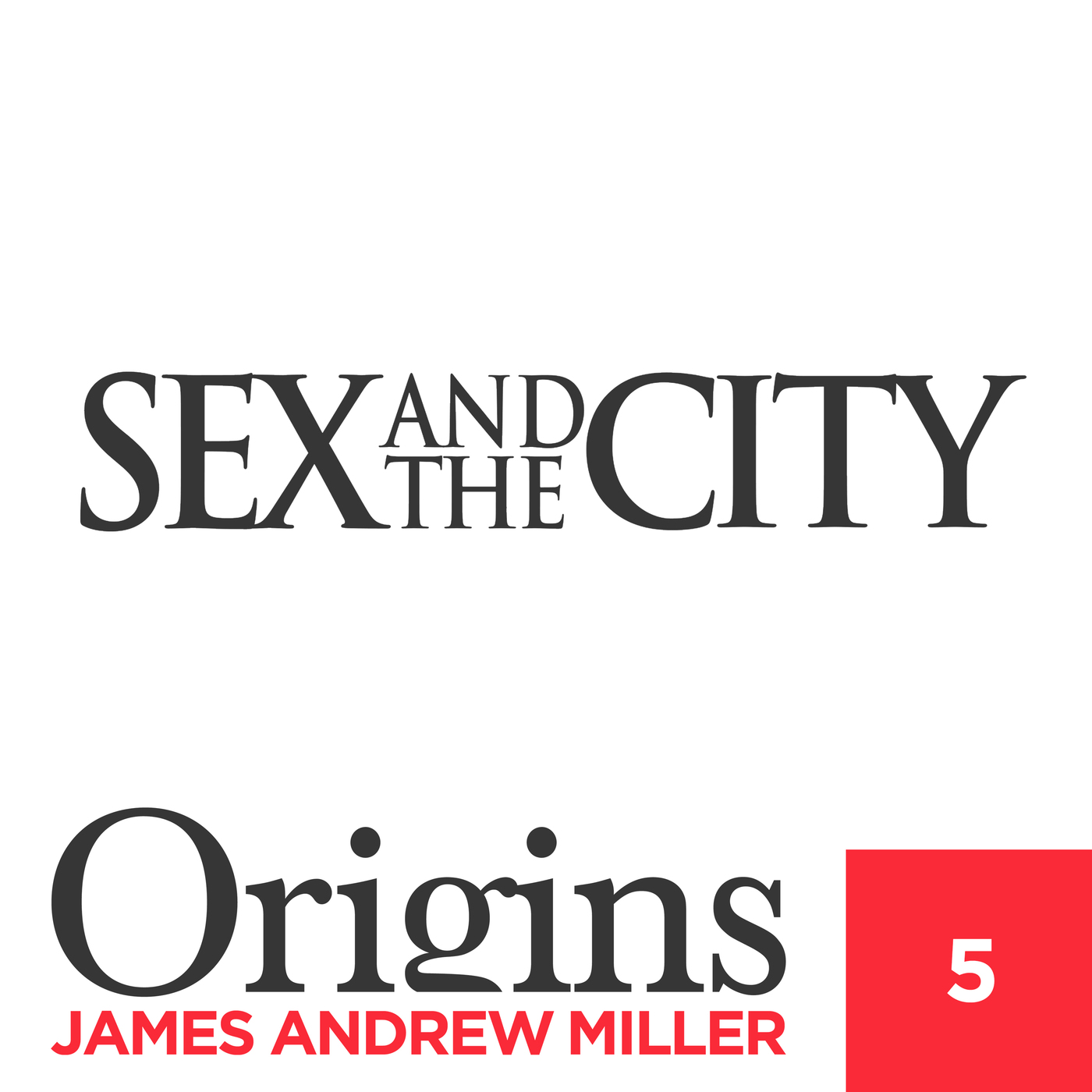C5: Sex & the City / Ep3: 1, 2, & Out episode artwork
