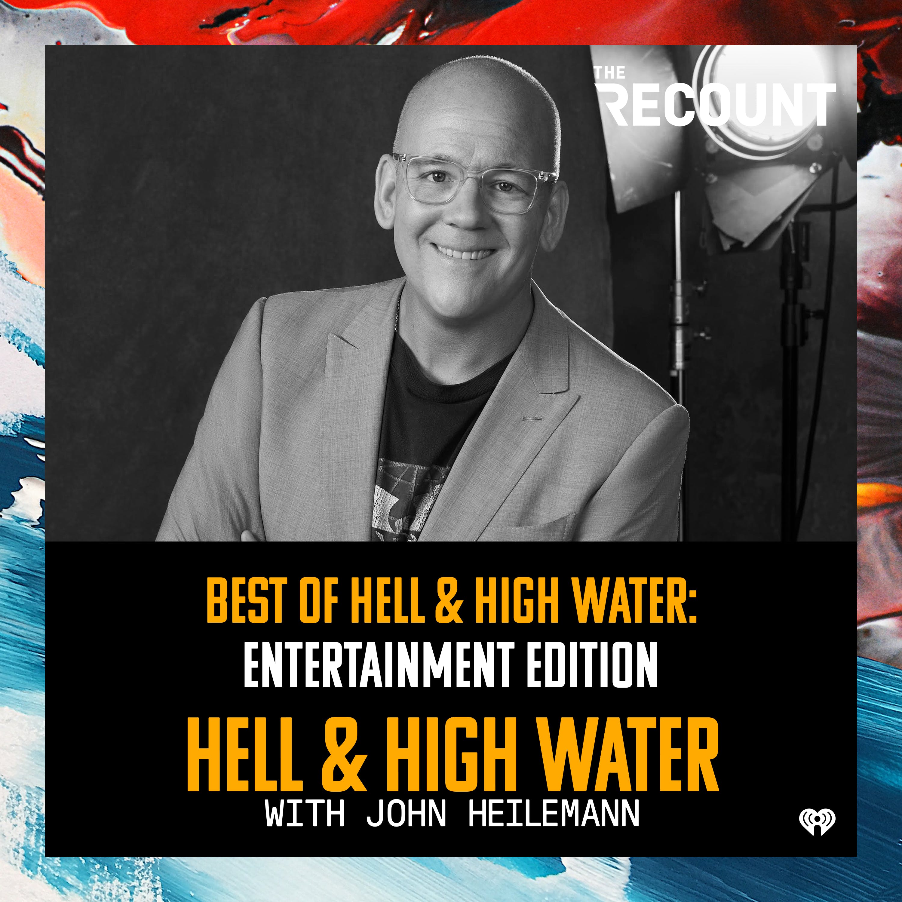 Best Of Hell & High Water: Entertainment Edition episode artwork
