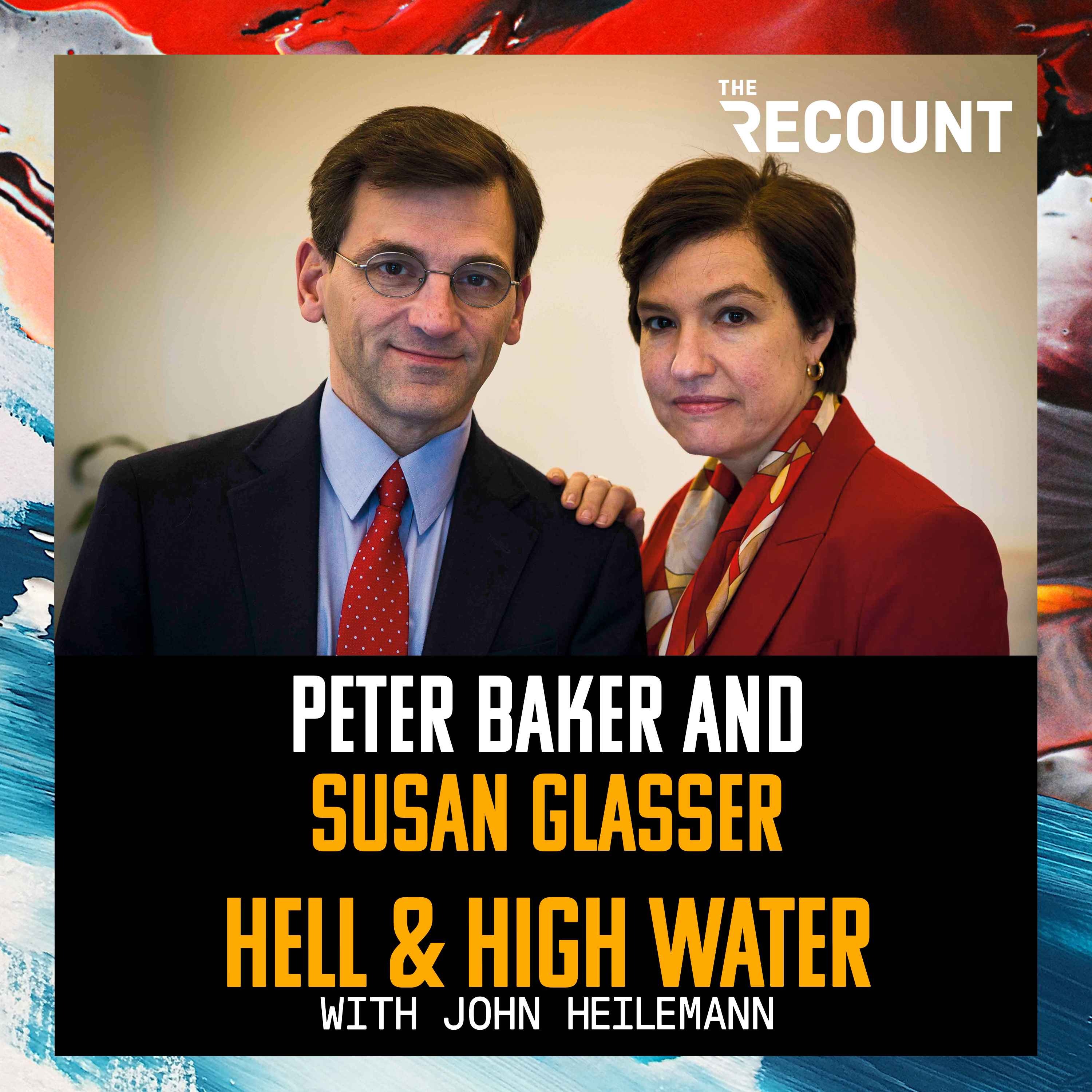 Peter Baker and Susan Glasser episode artwork