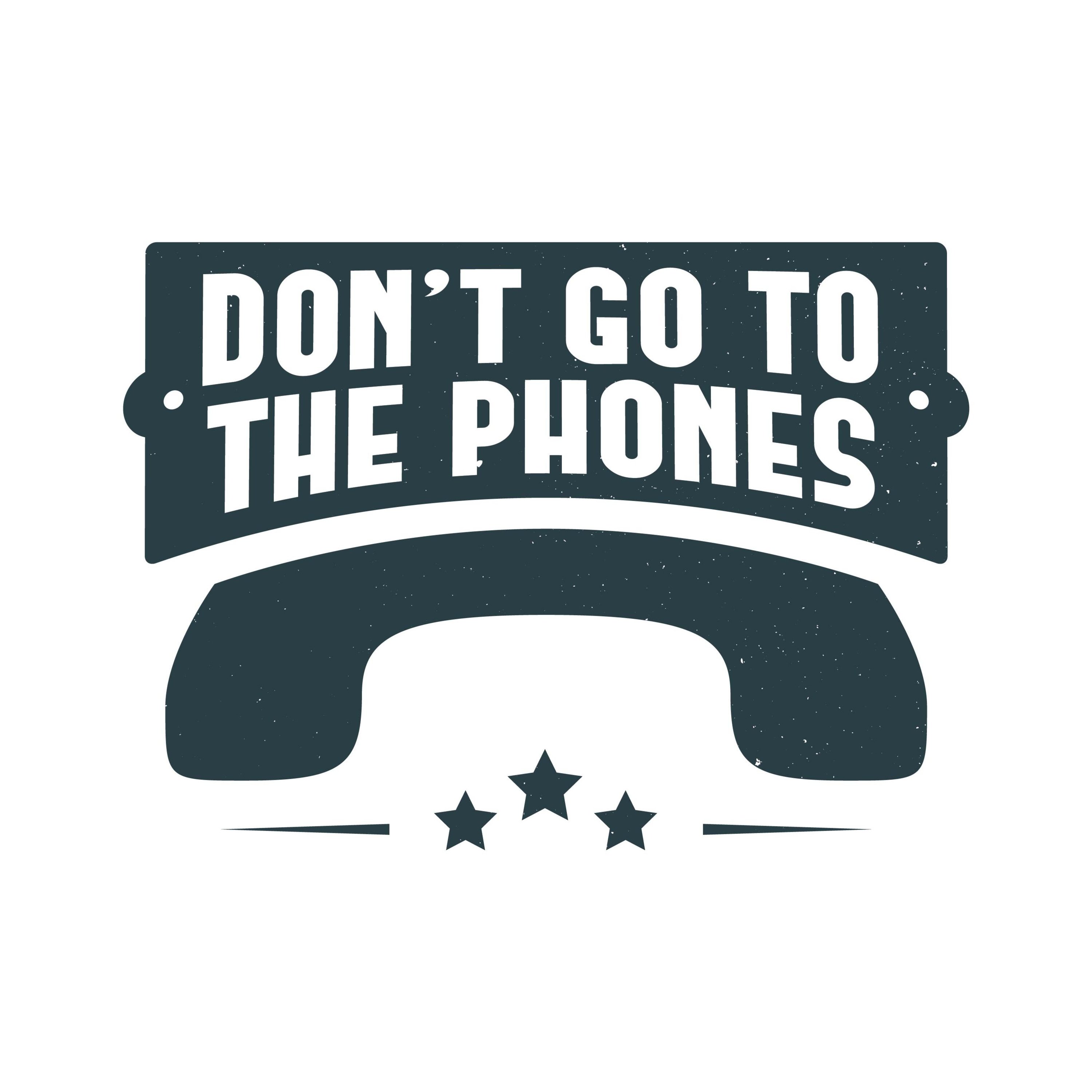 Don't Go To The Phones #1: GMs Are Good Because I Talk To Them episode artwork