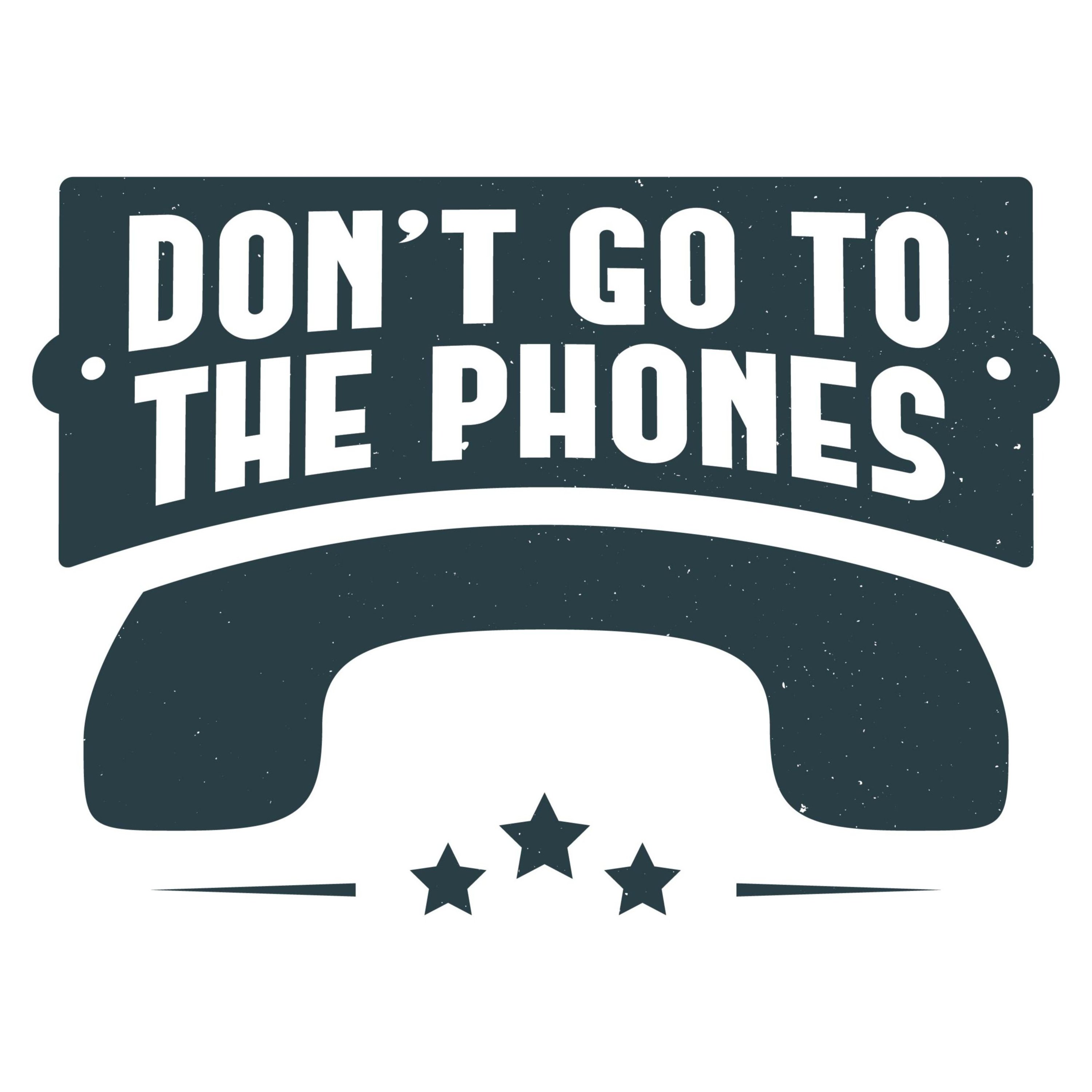 Don't Go To The Phones #3: Keep Finger Wagging episode artwork