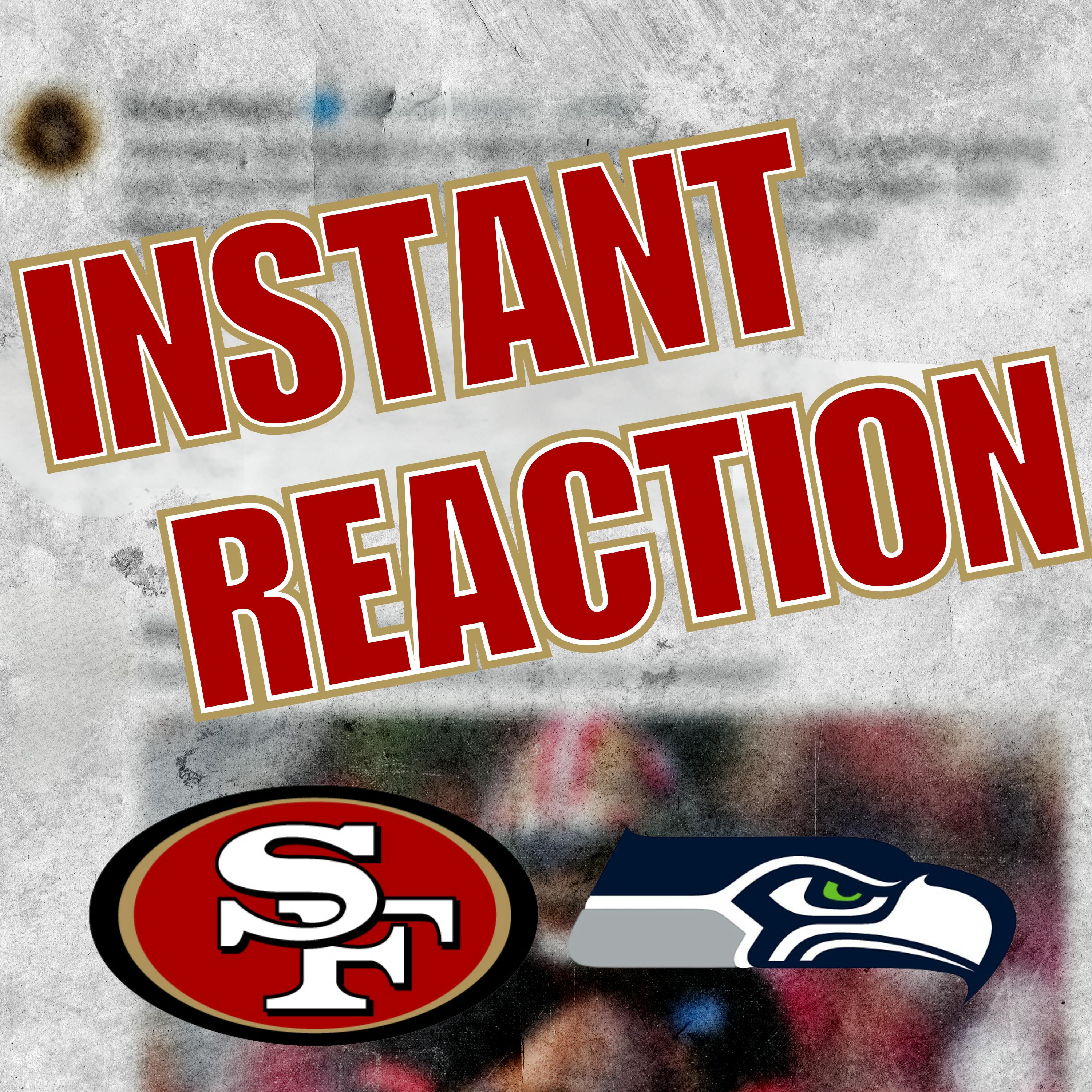 Instant Reaction: 49ers season ends with a thud in Seattle episode artwork