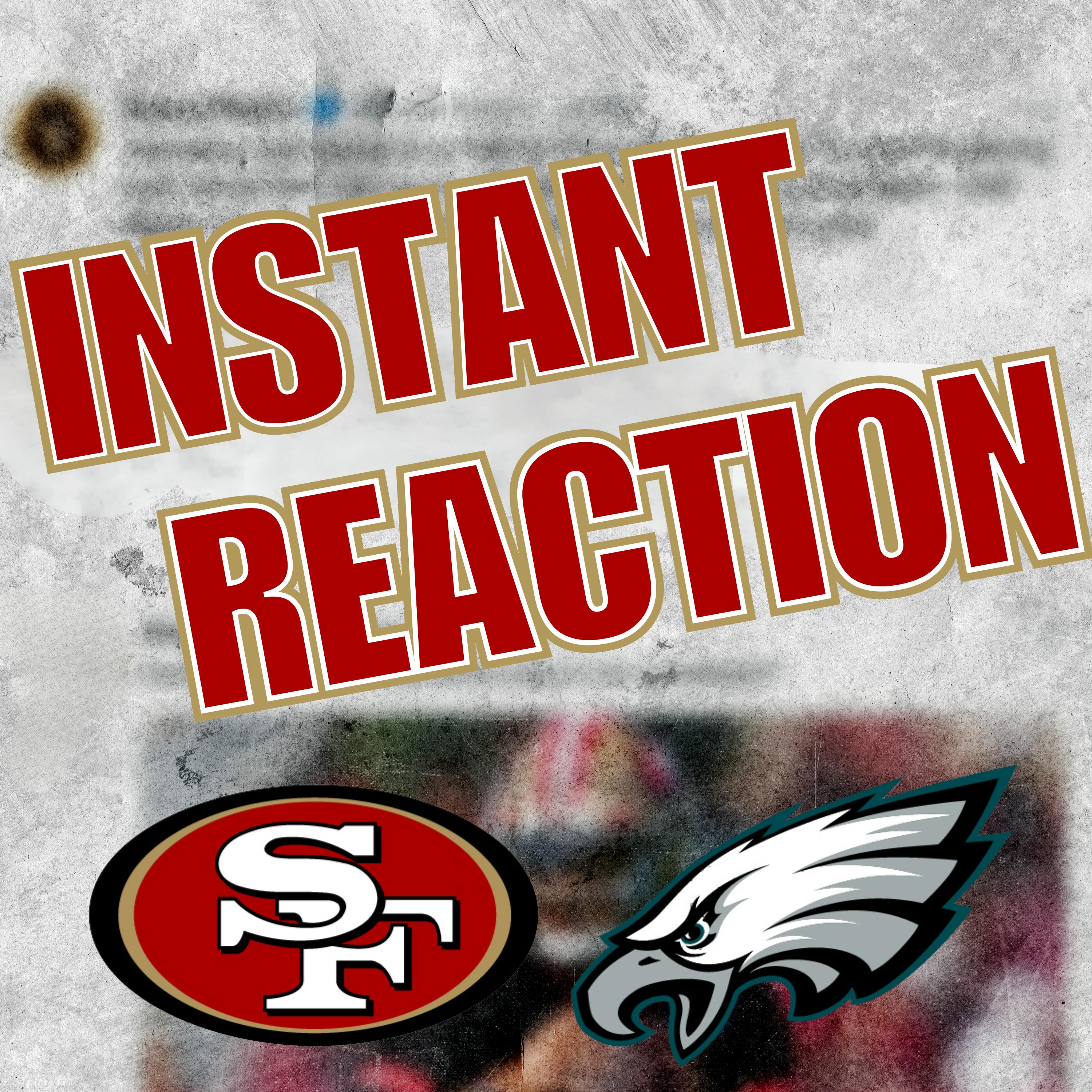 Instant Reaction: 49ers STUN the Eagles to advance in the playoffs! episode artwork