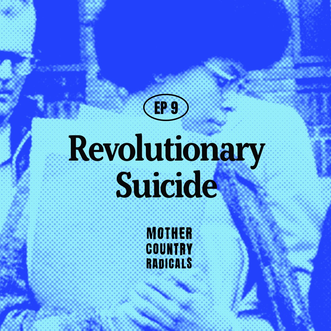 Chapter 9: Revolutionary Suicide