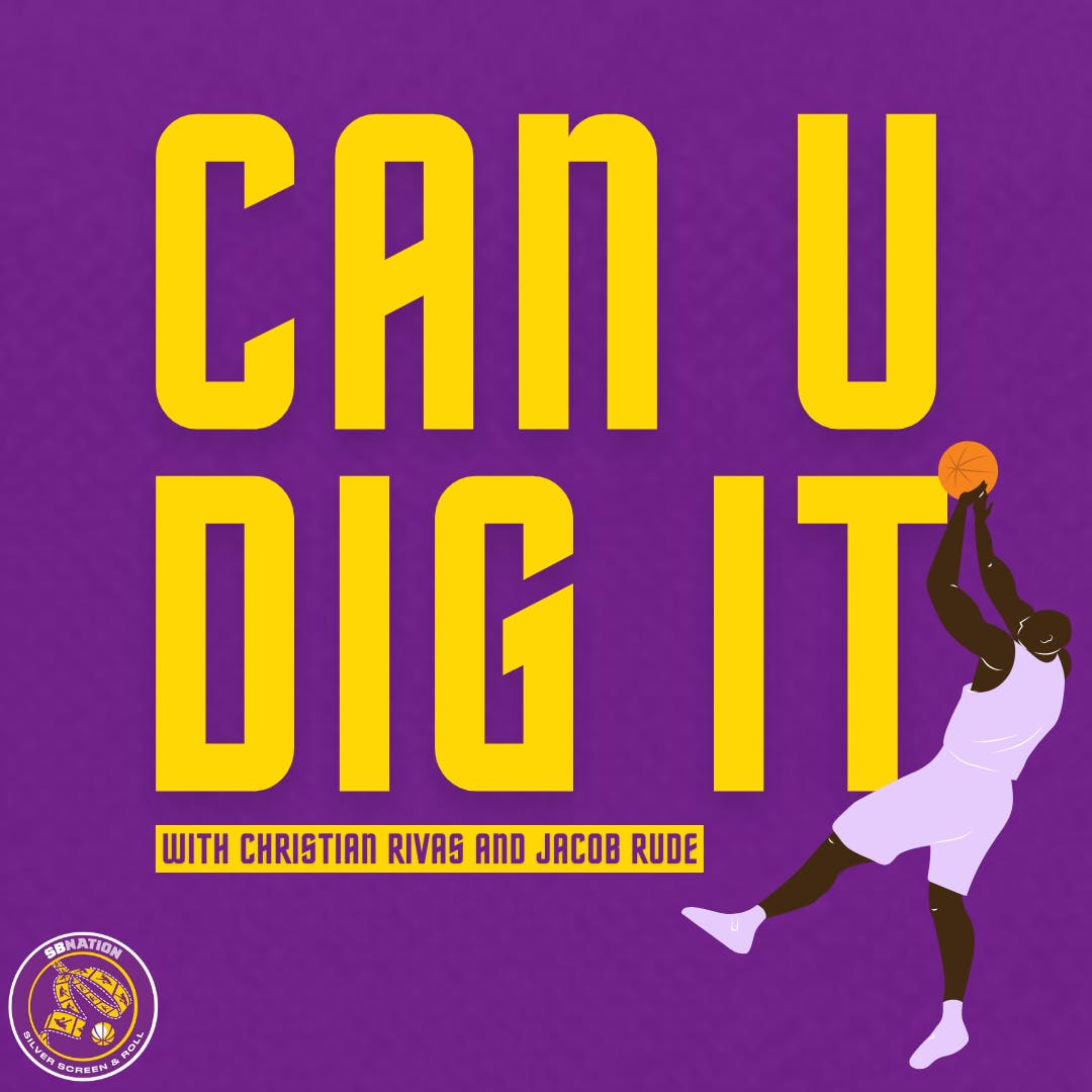 Can the Lakers build a roster to compete in the West? -- Can U Dig It? episode artwork