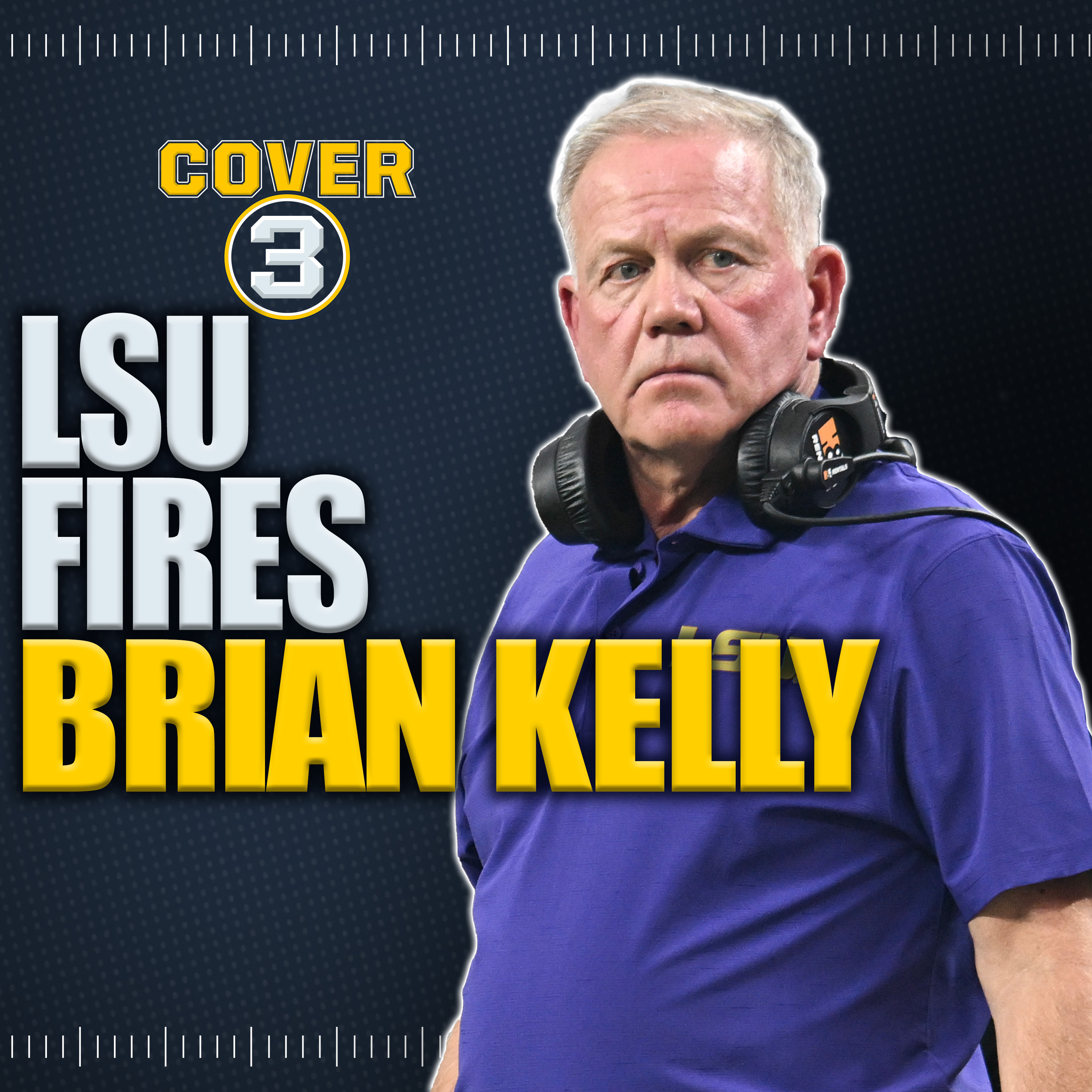 🚨 LSU Fires Brian Kelly Instant Reaction | Who should the Tigers hire next? episode artwork