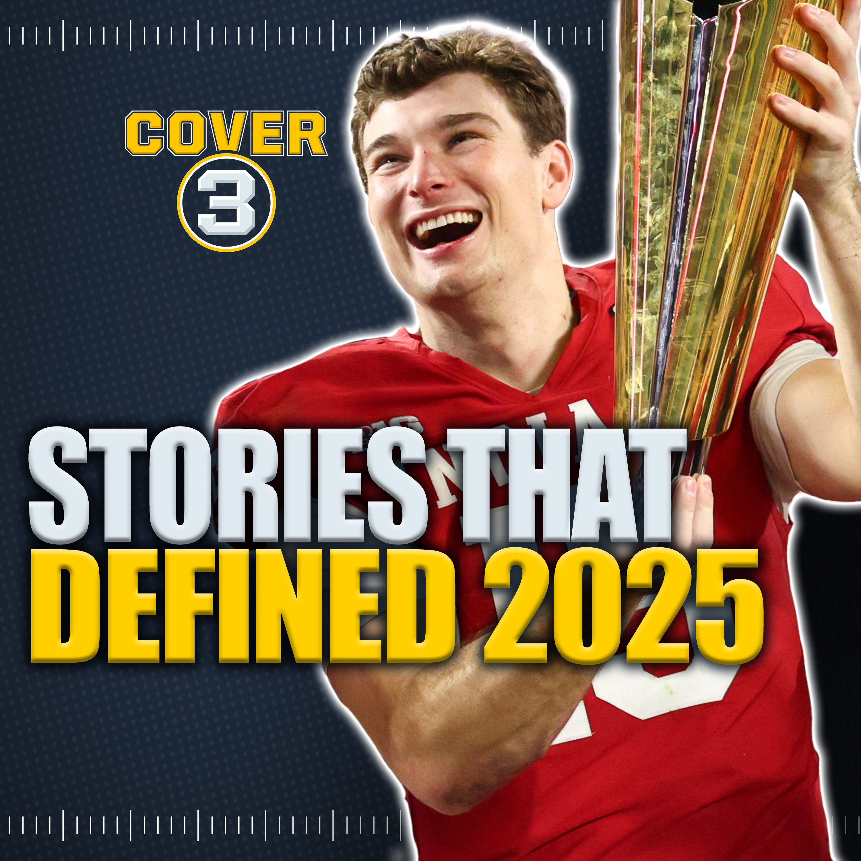 Cover 3 Yearbook: What Are The Top 10 Stories That Defined The 2025 Season? episode artwork
