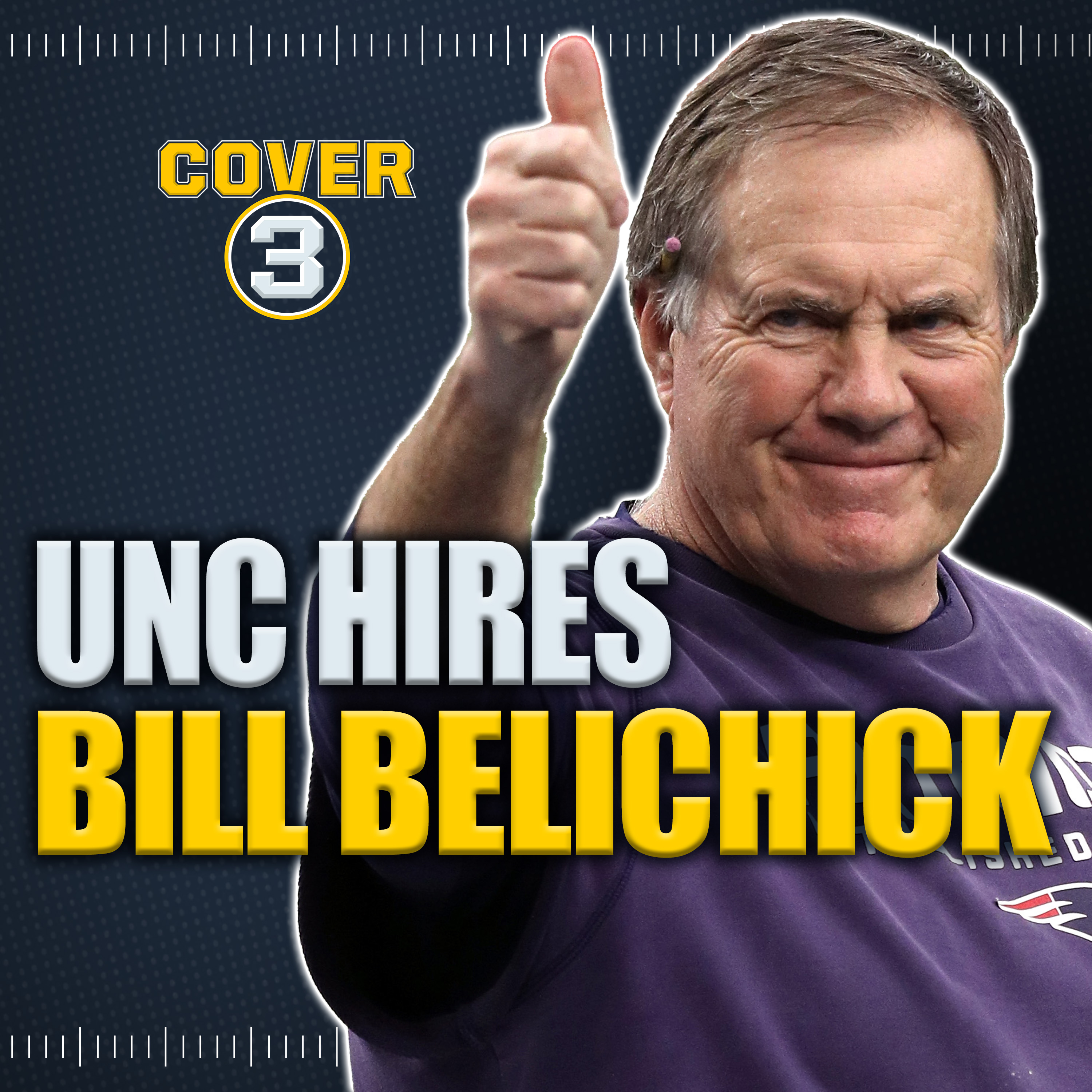 🚨Breaking News: North Carolina Hires Bill Belichick | Cover 3 College Football Podcast episode artwork