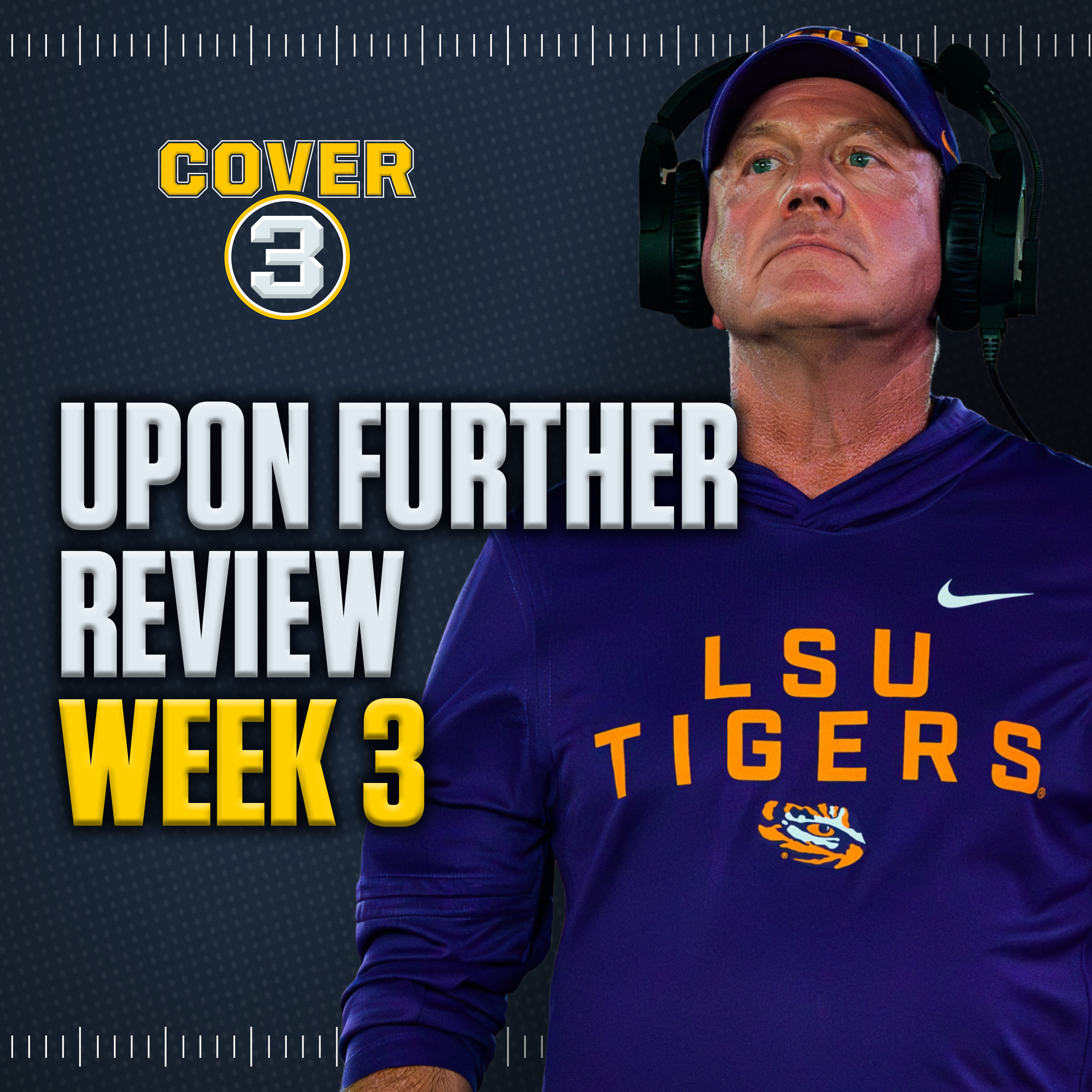 Upon Further Review Week 3: Arch Manning is STRUGGLING, Brian Kelly needs to chill, AP Poll Reaction episode artwork