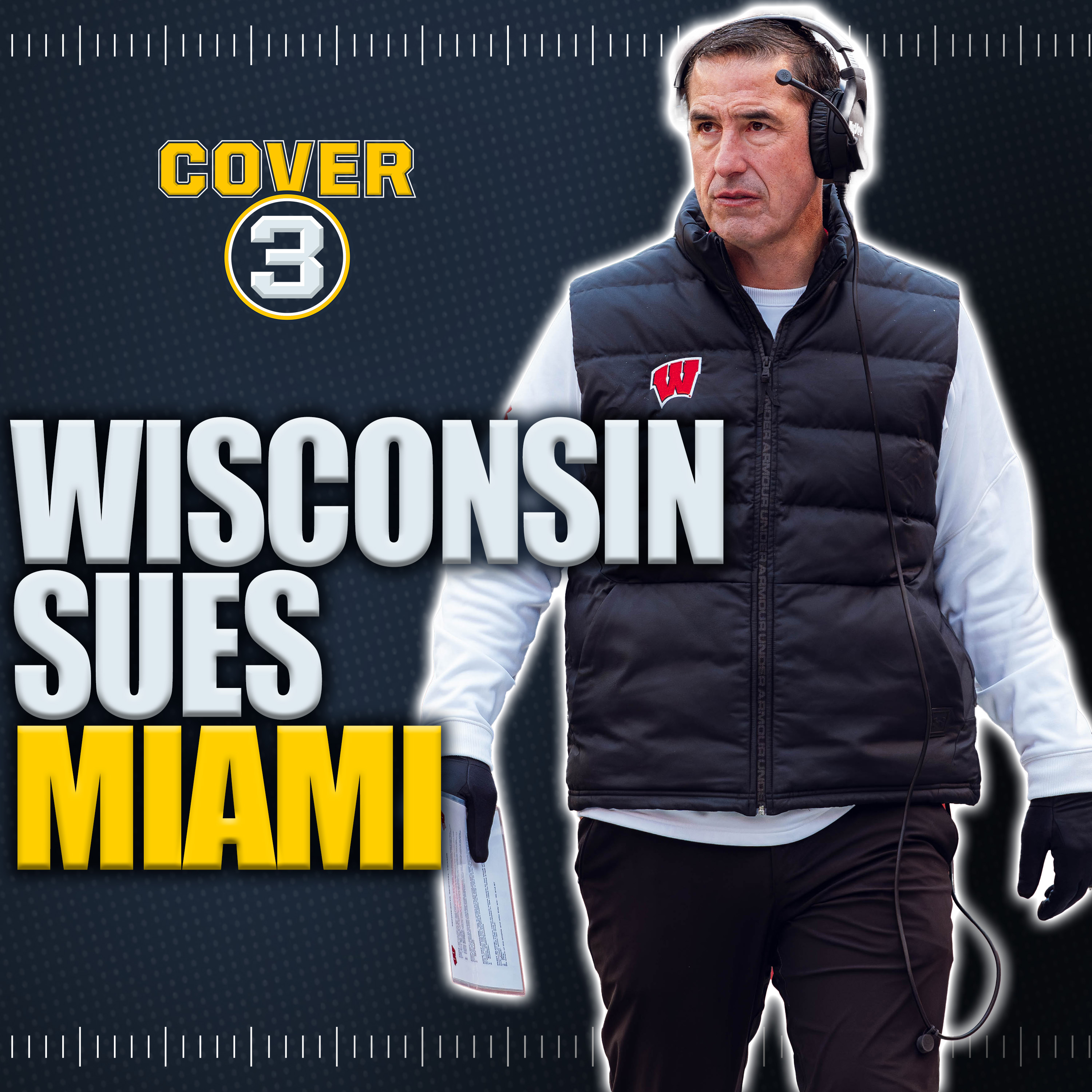 Wisconsin’s Lawsuit Against Miami, Pac-12 Expansion Update, More! | Cover 3 College Football episode artwork