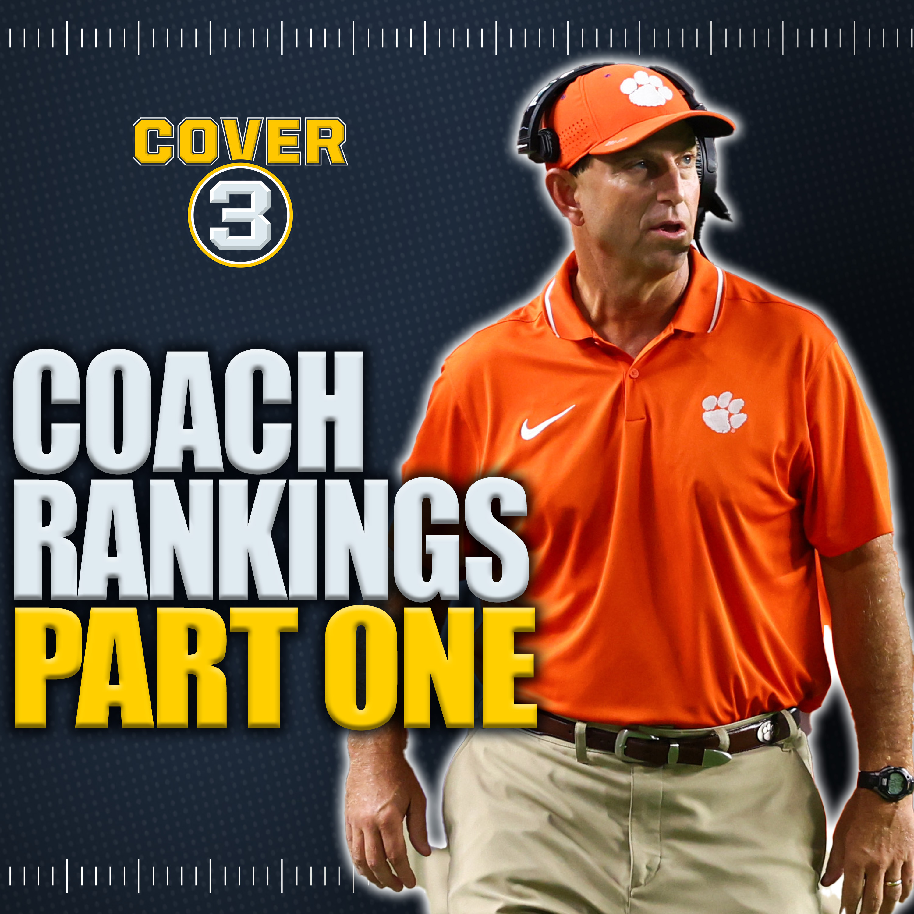 Coach Rankings Week Part 1: Toughest Calls On Our Ballots | Cover 3 College Football Podcast episode artwork