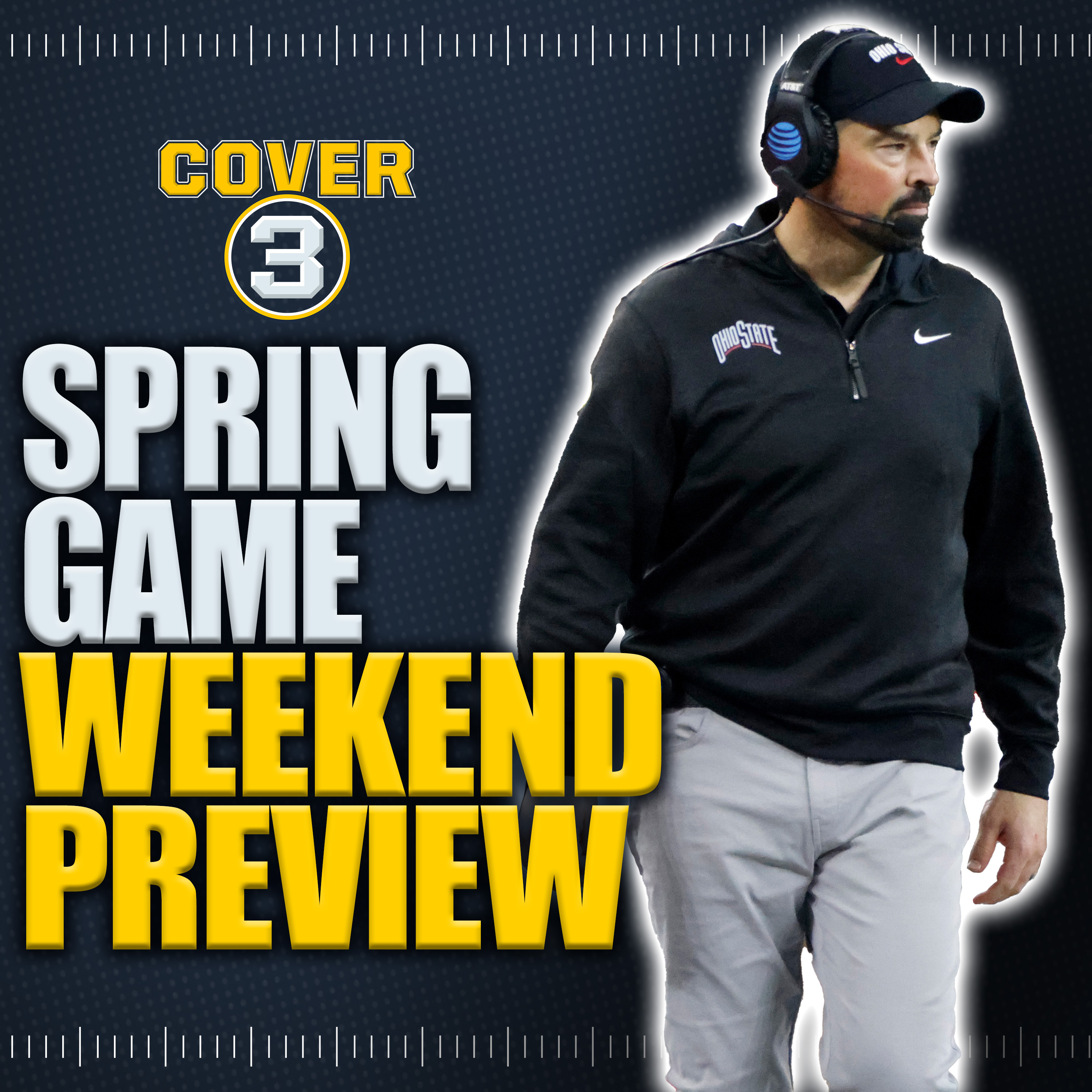 Spring Game Weekend Preview: Ohio State, Notre Dame Step Into The Spotlight To Wrap Spring Practice episode artwork