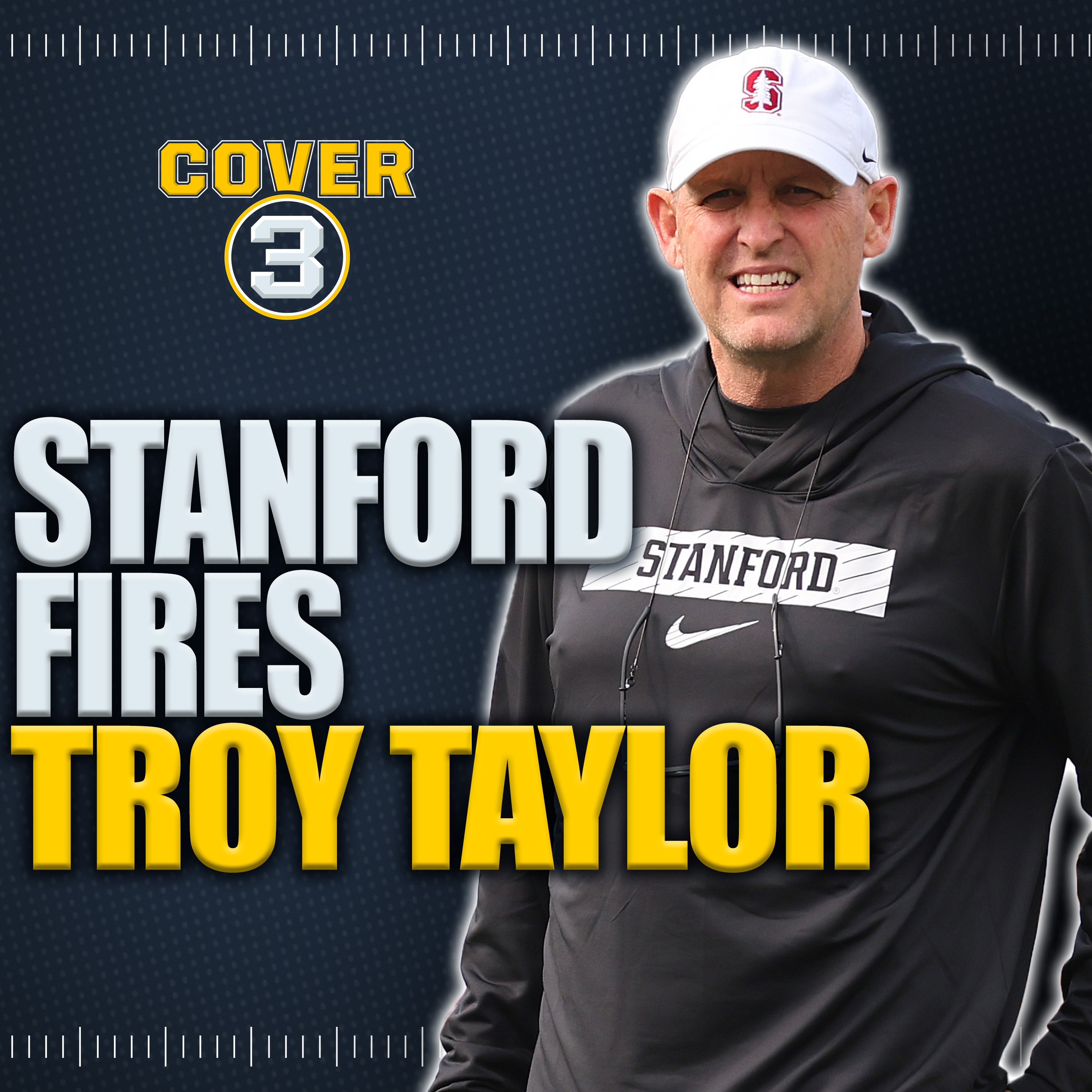Stanford Fires Troy Taylor, Spring Game Scrimmages, More! | Cover 3 College Football Podcast episode artwork