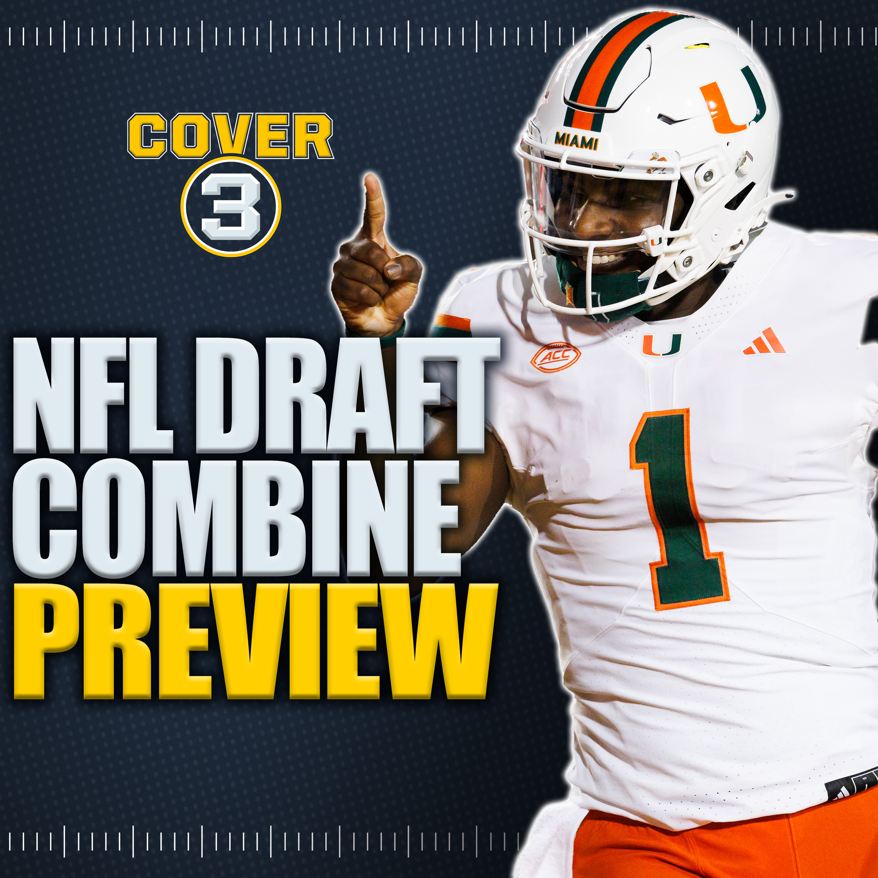 NFL Draft Combine Preview: College Stars Expected To Shine & More! | Cover 3 College Football Pod episode artwork