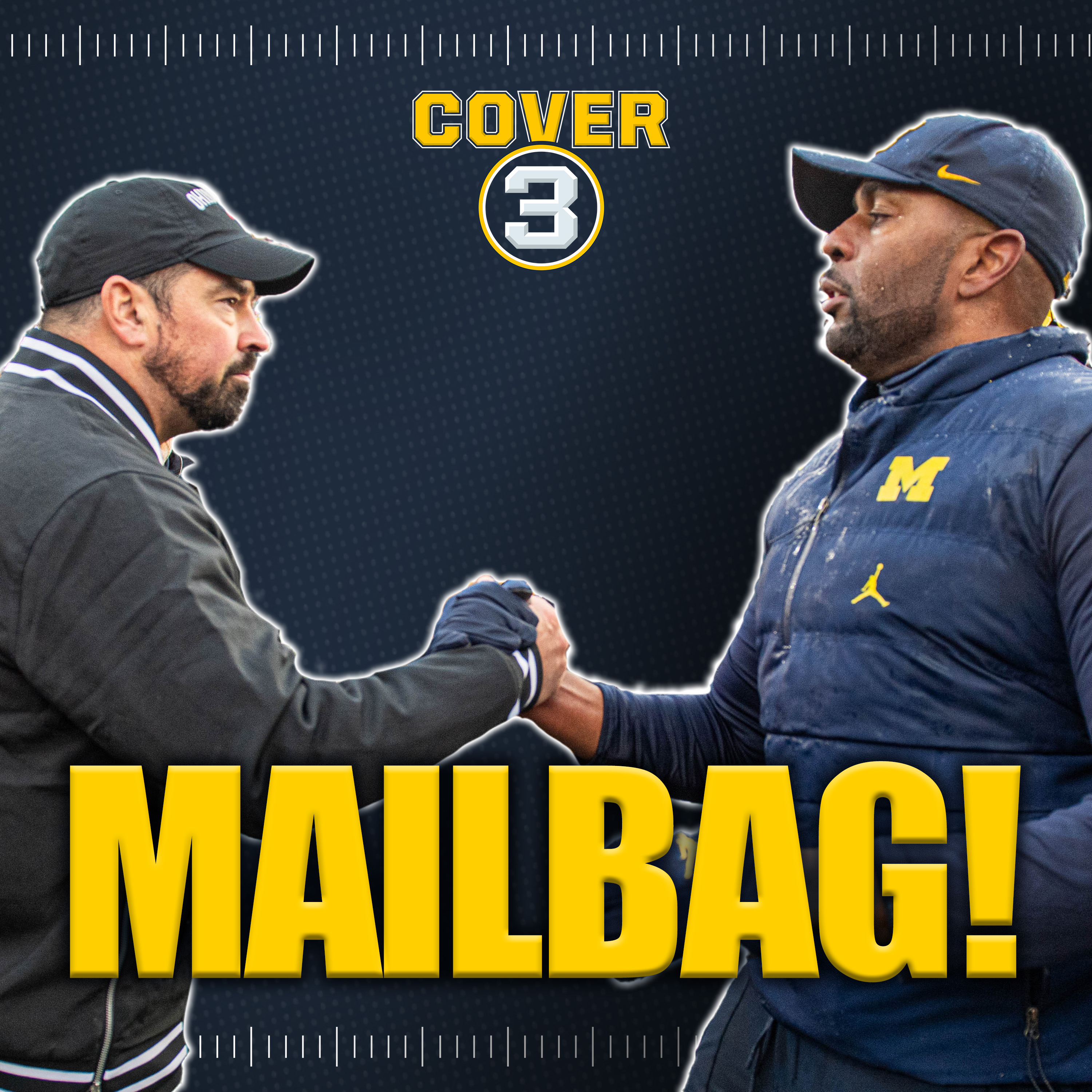 Mailbag! Who Wins Between 2023 Michigan and 2024 Ohio State? | Cover 3 College Football Podcast episode artwork