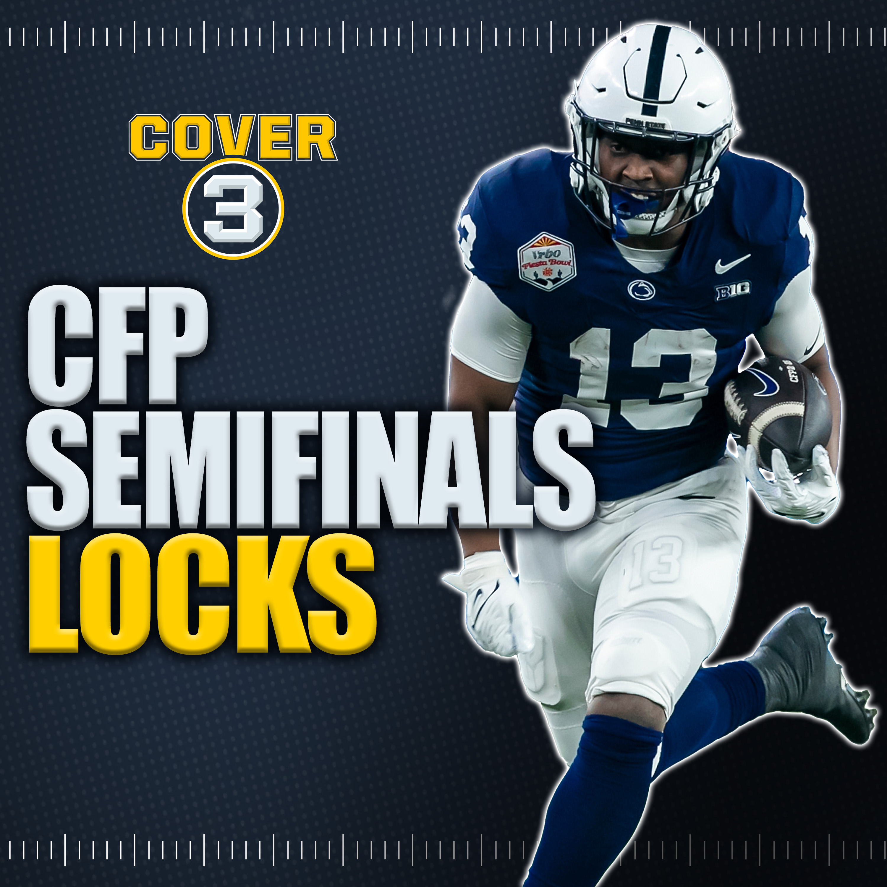 College Football Playoff Semifinals LOCKS | Penn State-Notre Dame | Texas - Ohio State | Cover 3 episode artwork