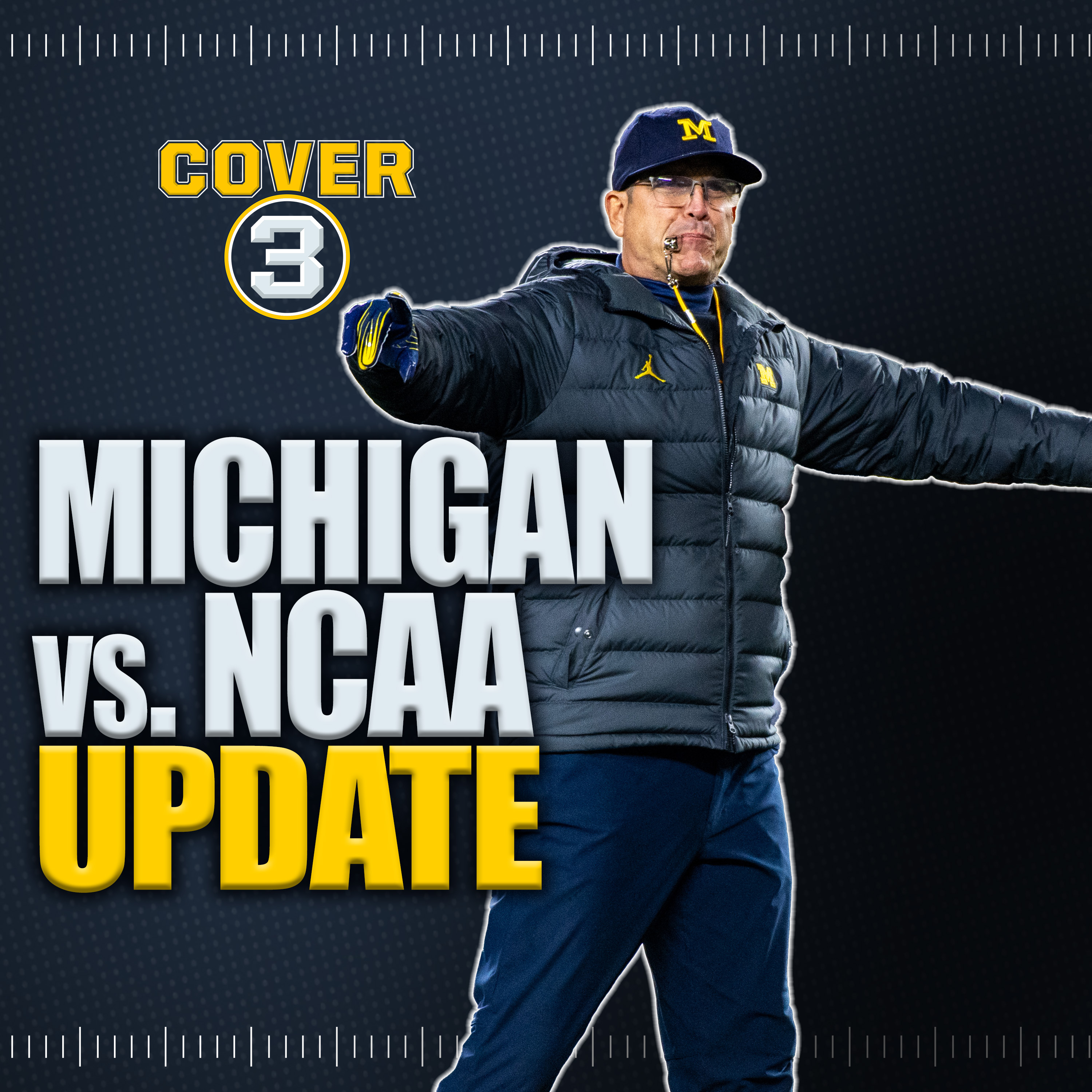 Michigan vs. NCAA, Coaching Buzz, ACC Schedule Reaction & More! | Cover 3 College Football Podcast episode artwork