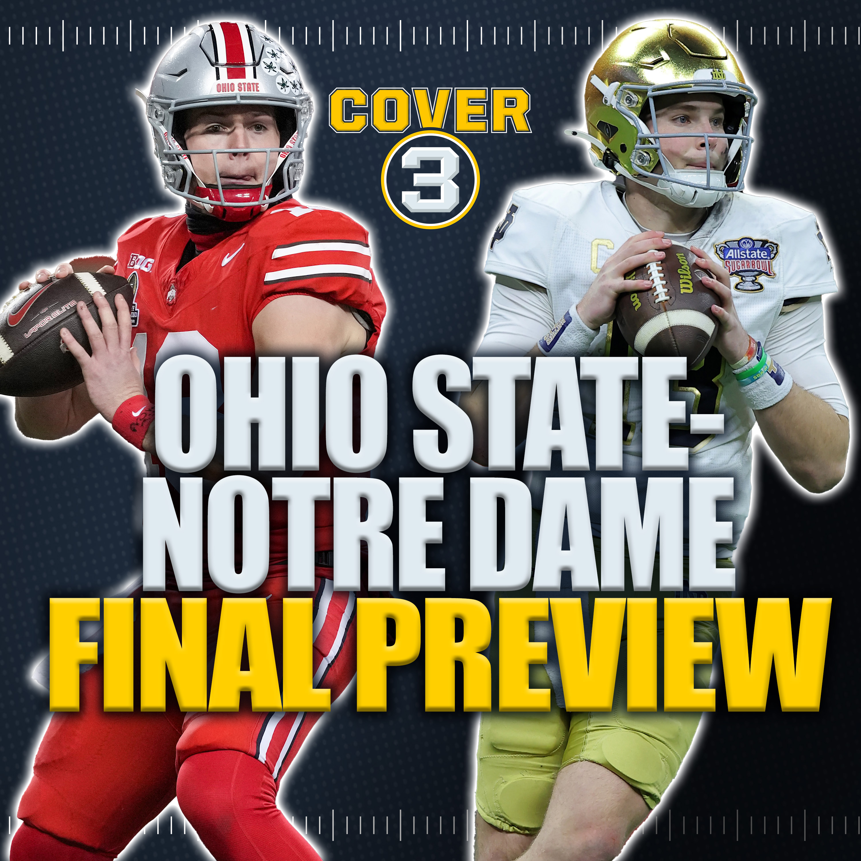 Future of the CFP, Final Ohio State-Notre Dame Props & Thoughts, MORE! | Cover 3 College Football episode artwork