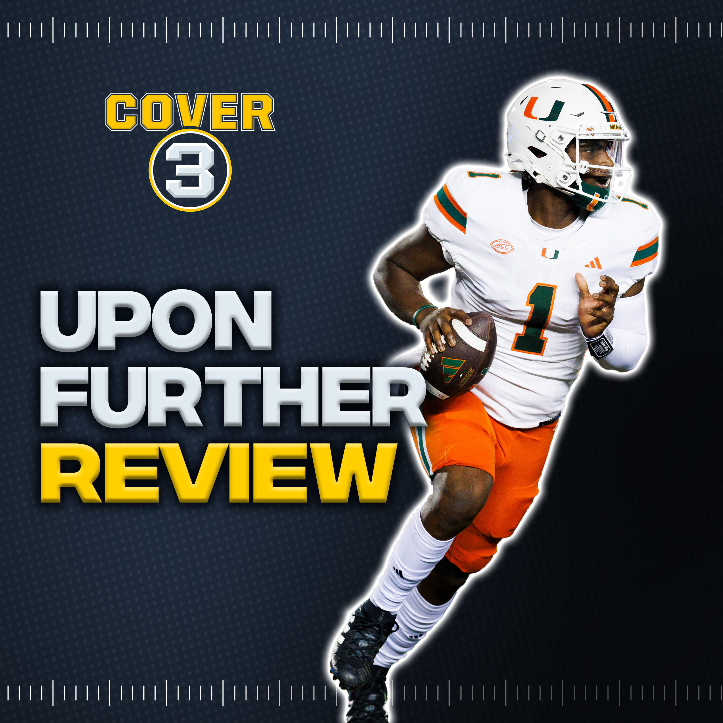 Upon Further Review: Miami’s ceiling, Vanderbilt-Alabama fallout, top 25 reaction, more! | Cover 3 episode artwork